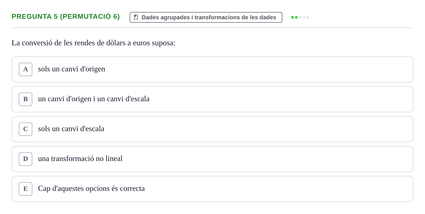 Enunciado: Pregunta 5 (Permutació 6) · Anàlisi de Dades UPF Test en classe 2 (Part 1)