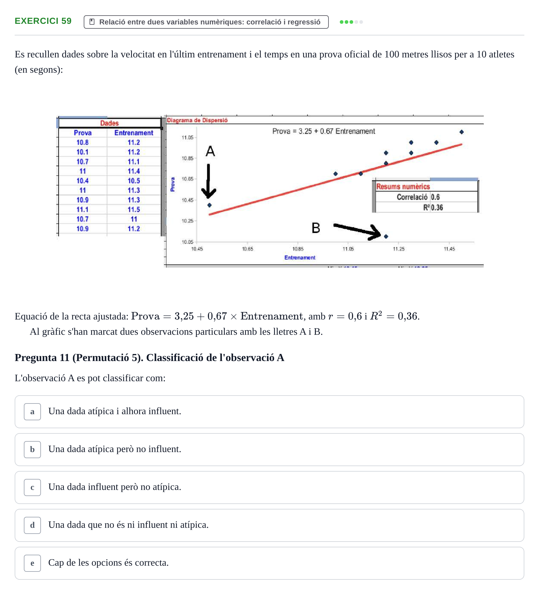 Enunciado: Problema 59 · Anàlisi de Dades UPF Avaluació continuada: Test en classe 3 (Permutacions 1 a 5)