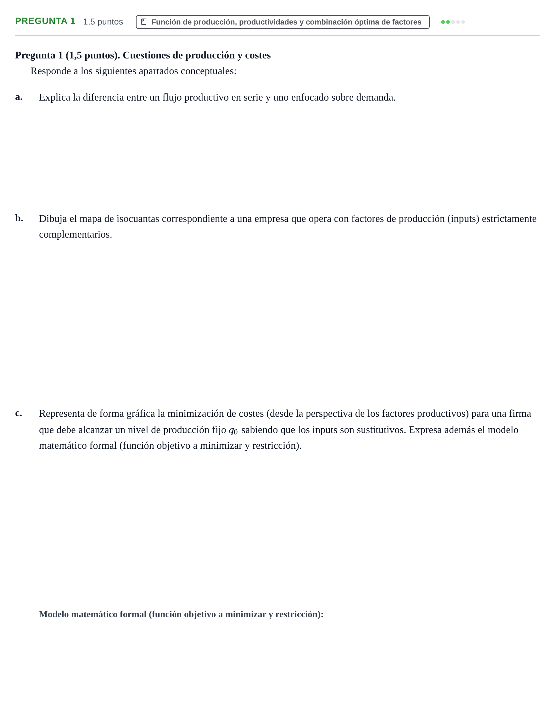 Enunciado: Pregunta 1 · Organització Empresarial UDL Juny 2016