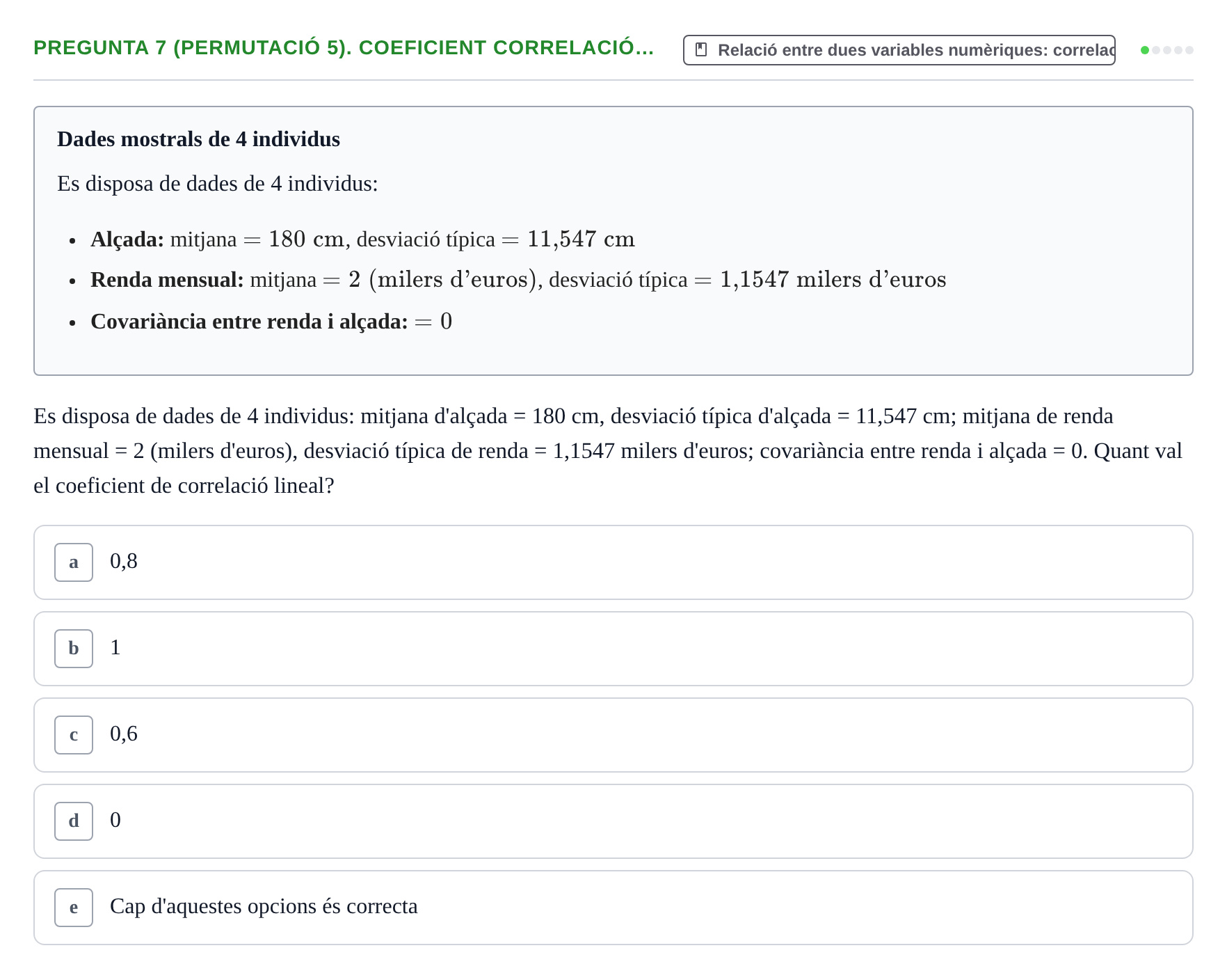Enunciado: Pregunta 7 (Permutació 5). Coeficient correlació… · Anàlisi de Dades UPF Test en classe 3