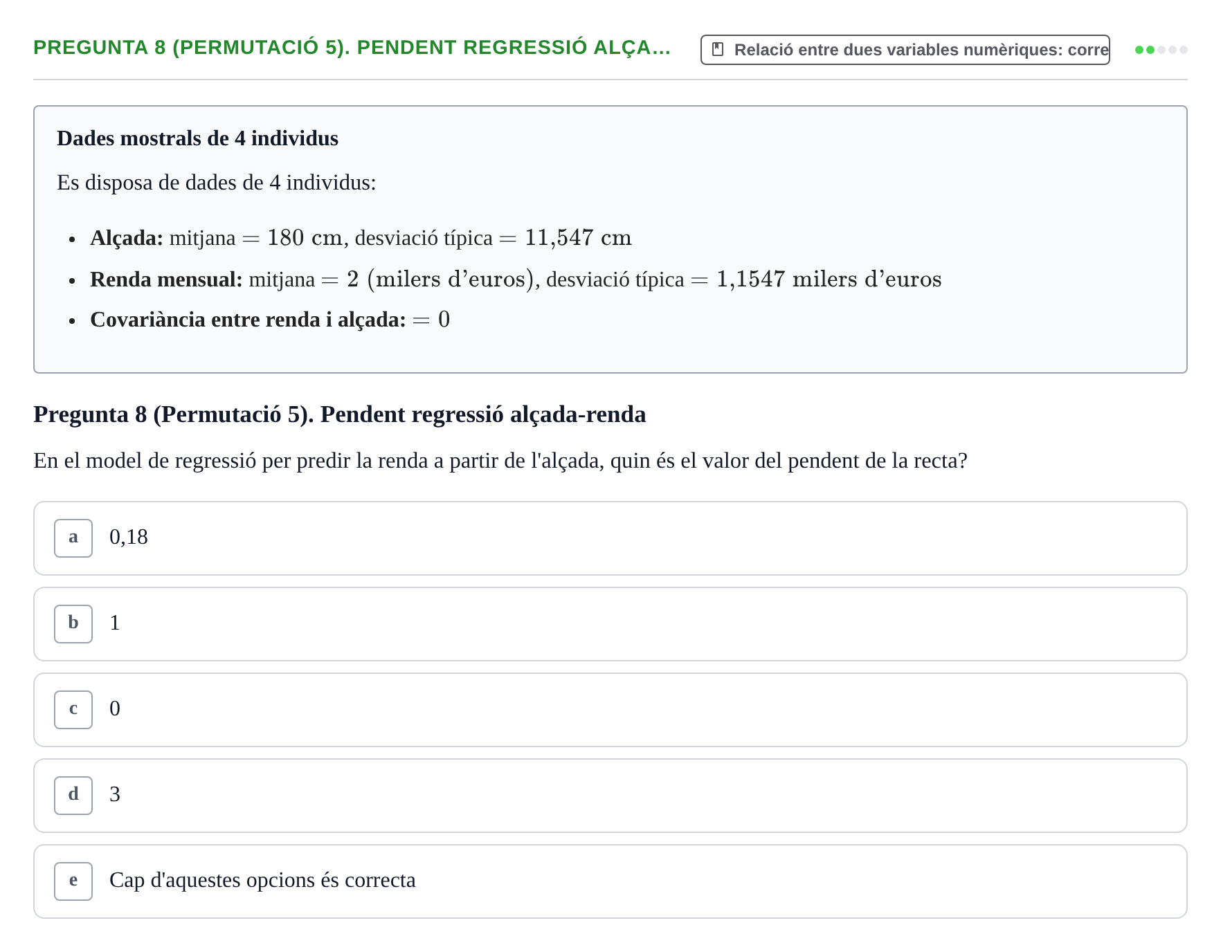 Enunciado: Pregunta 8 (Permutació 5). Pendent regressió alça… · Anàlisi de Dades UPF Test en classe 3