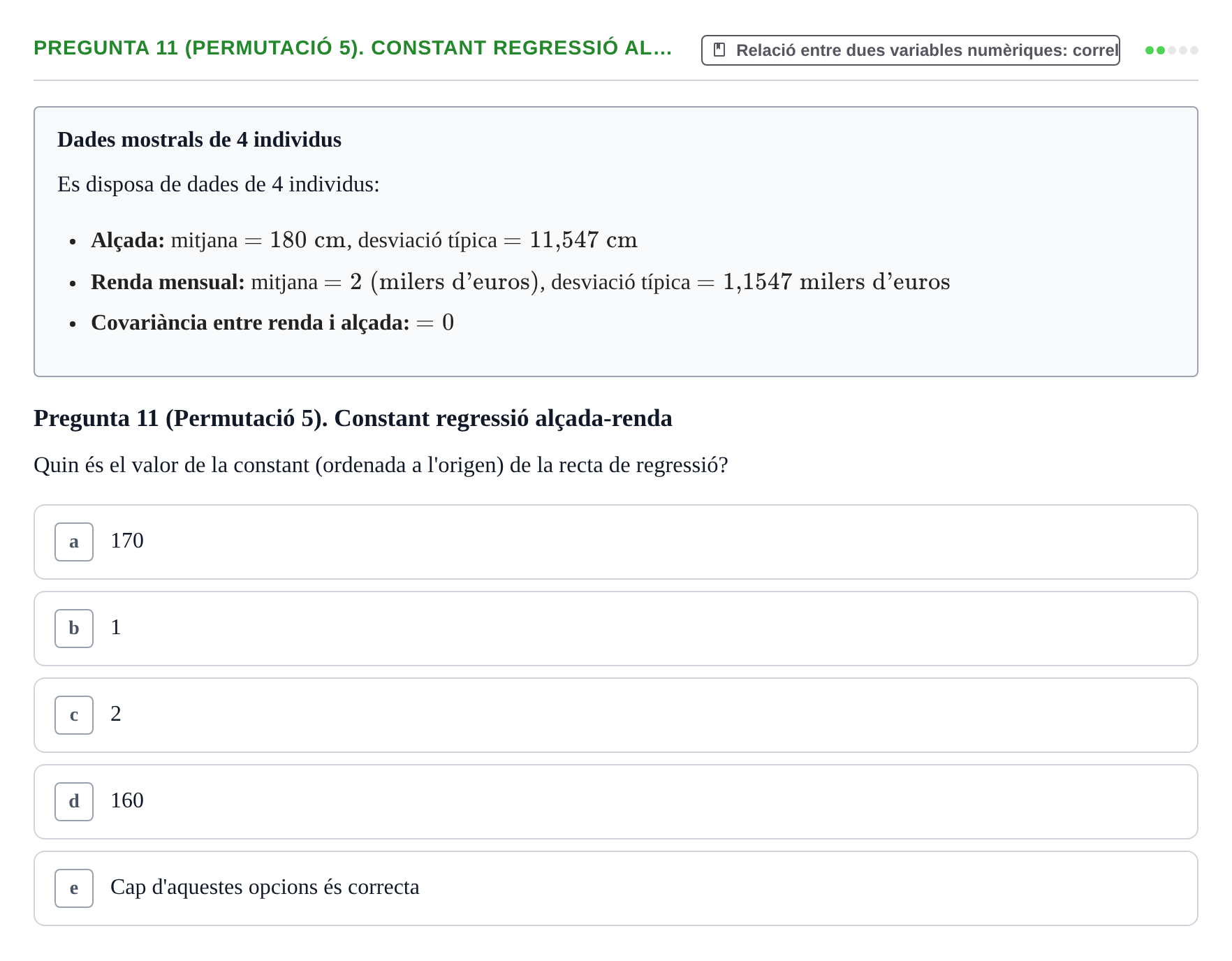 Enunciado: Pregunta 11 (Permutació 5). Constant regressió al… · Anàlisi de Dades UPF Test en classe 3