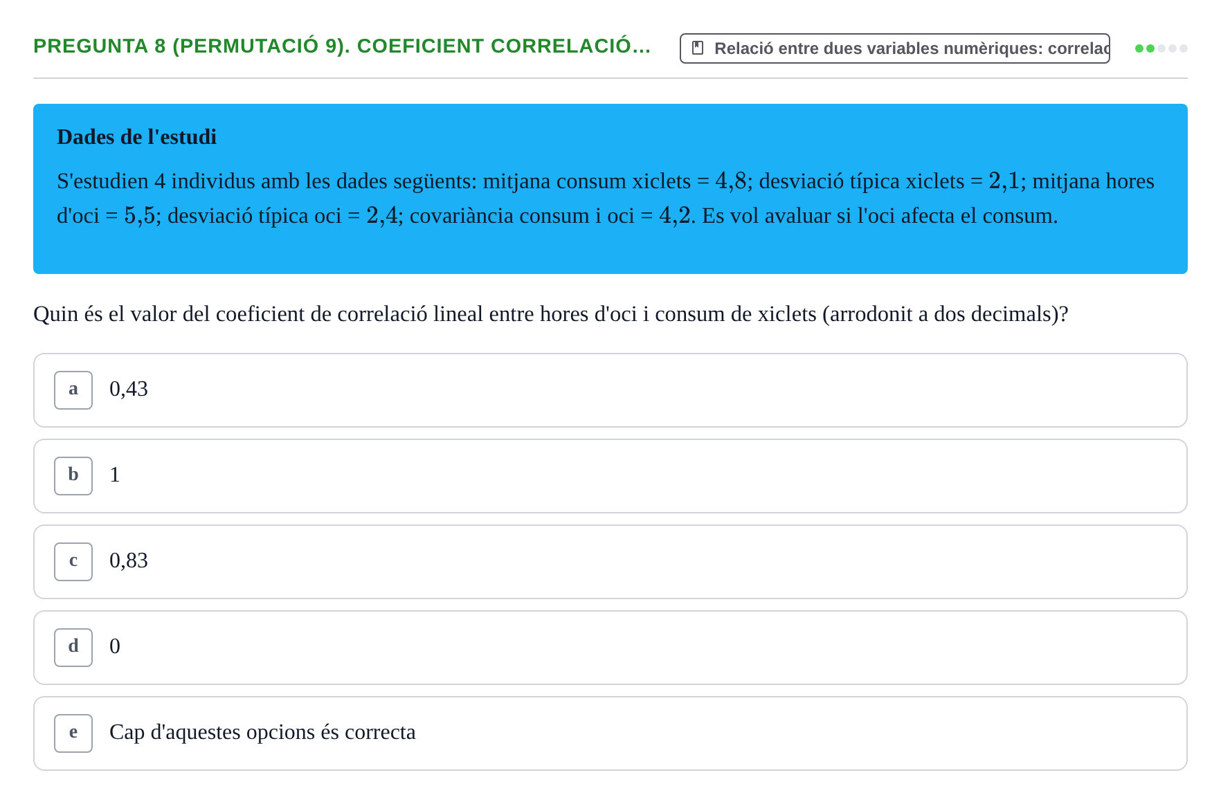Enunciado: Pregunta 8 (Permutació 9). Coeficient correlació… · Anàlisi de Dades UPF Test en classe 3