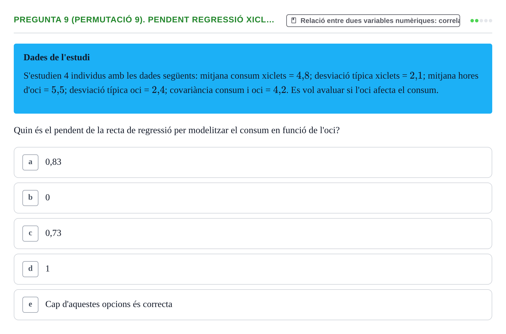 Enunciado: Pregunta 9 (Permutació 9). Pendent regressió xicl… · Anàlisi de Dades UPF Test en classe 3