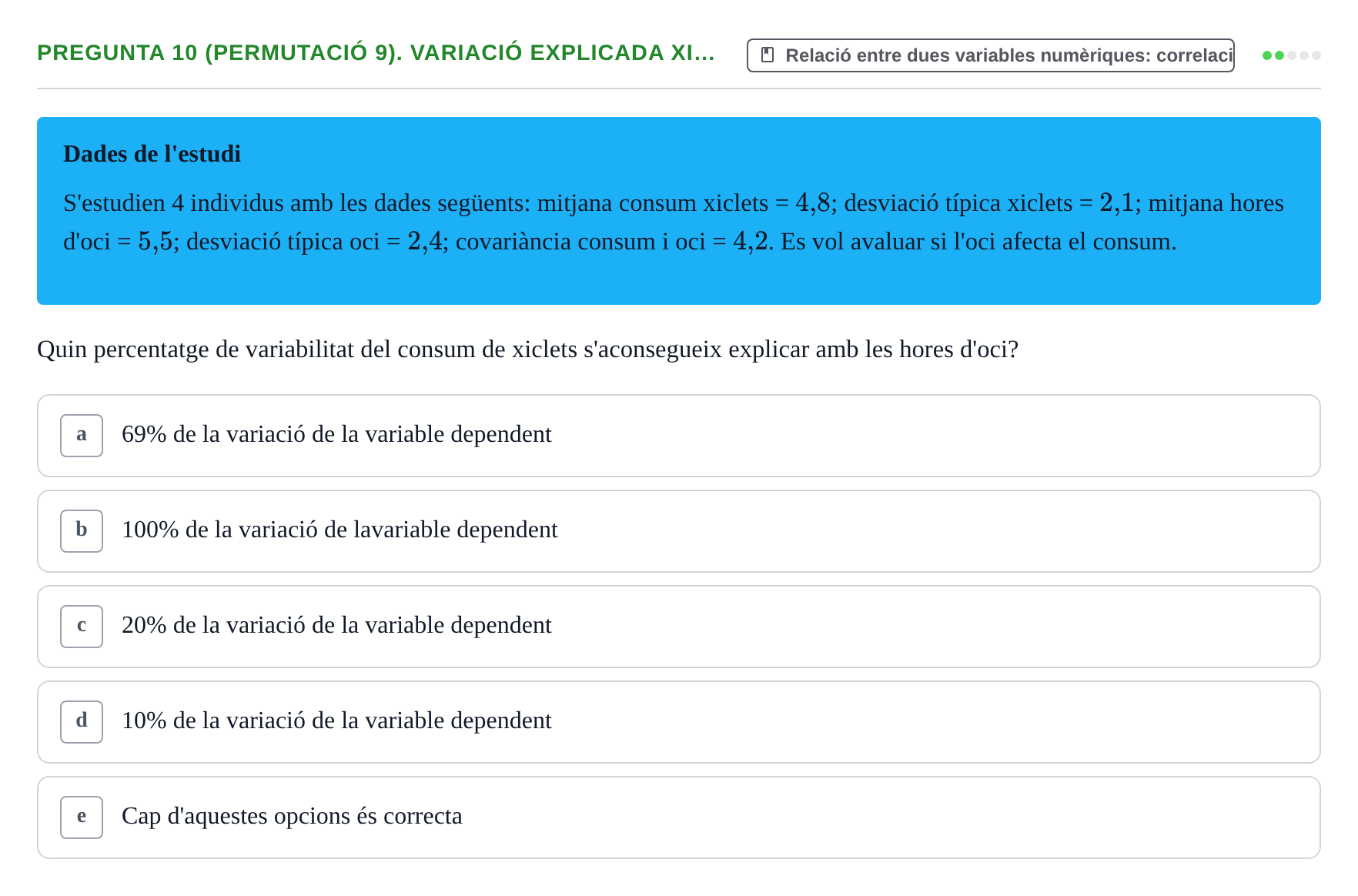 Enunciado: Pregunta 10 (Permutació 9). Variació explicada xi… · Anàlisi de Dades UPF Test en classe 3
