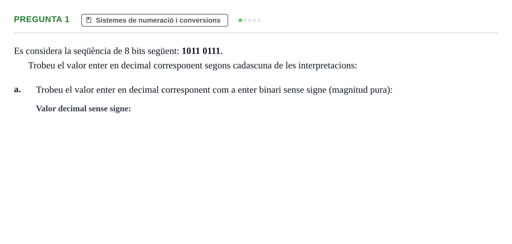 Enunciado: Pregunta 1 - Sistemes de numeració i conversions · Estructura de Computadors I UDL 2018
