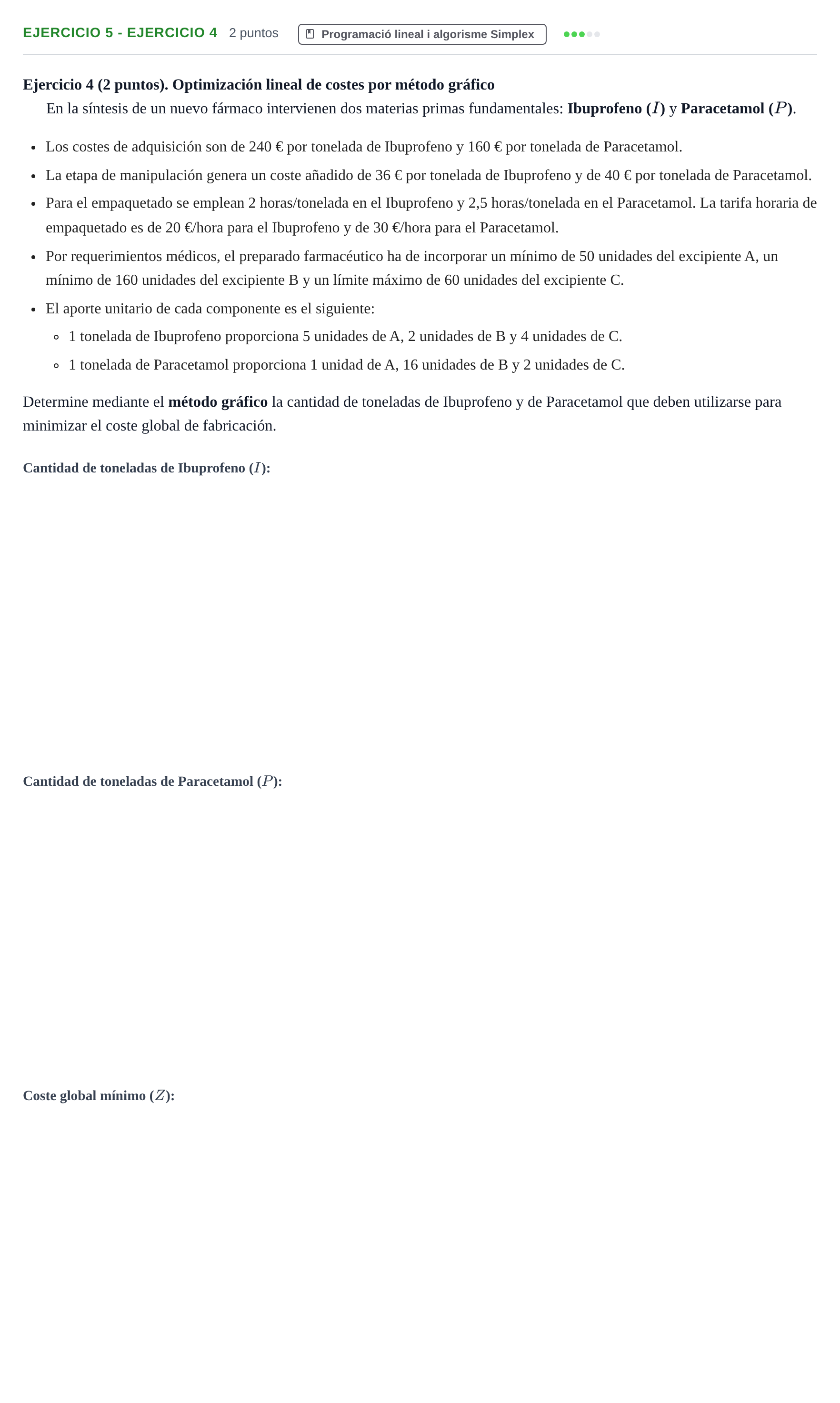 Enunciado: Ejercicio 5 - Ejercicio 4 · Organització i Gestió d'Empreses UAB 2022