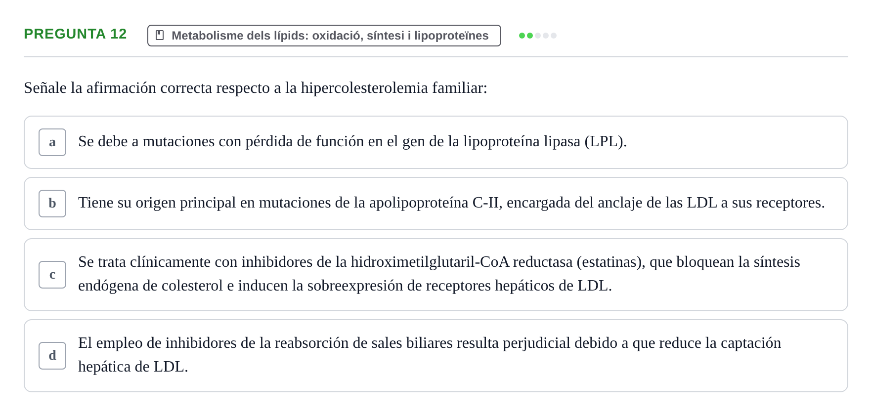 Enunciado: Pregunta 12 · Bioquímica UDL Examen de Bioquímica: Bloque 3