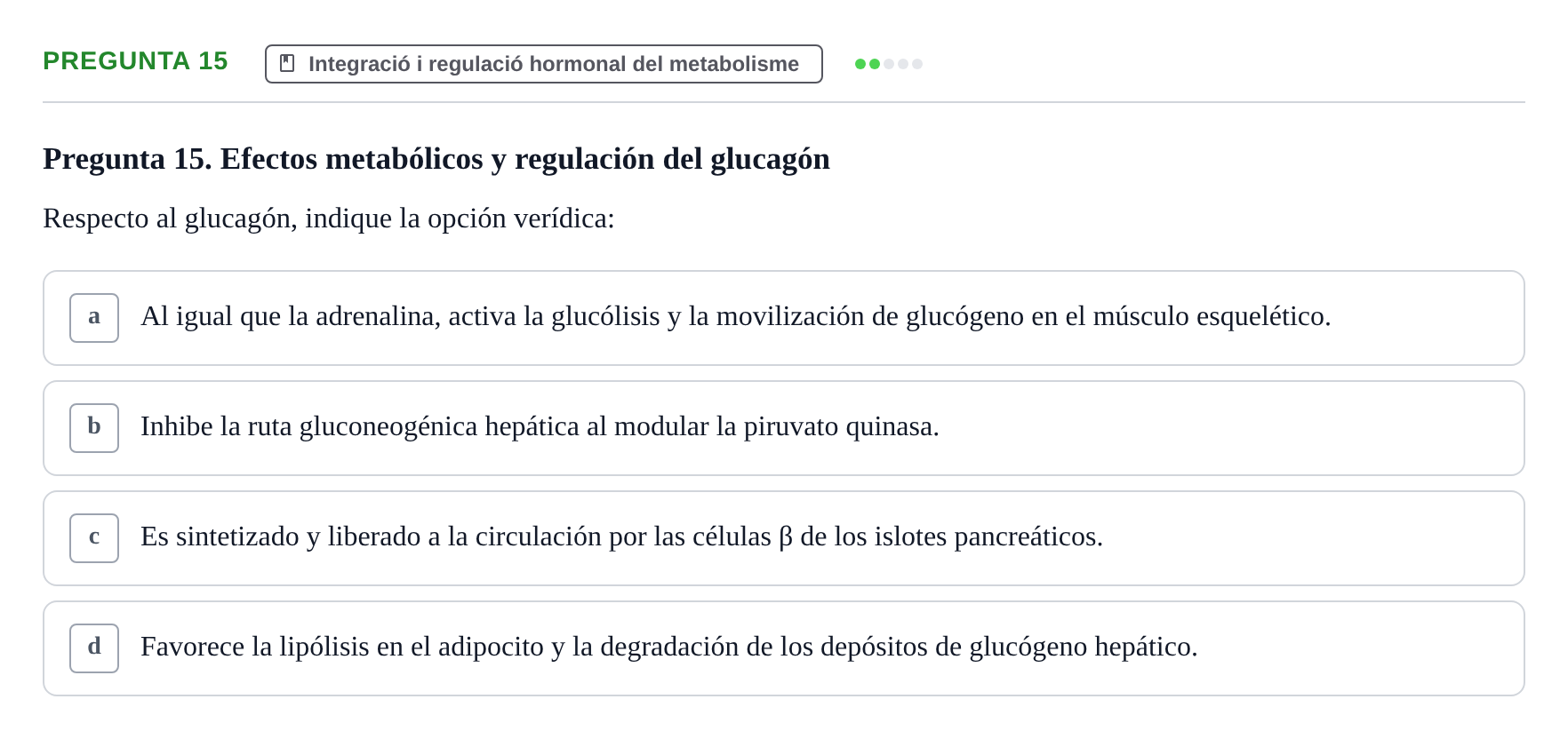 Enunciado: Pregunta 15 · Bioquímica UDL Examen de Bioquímica: Bloque 3