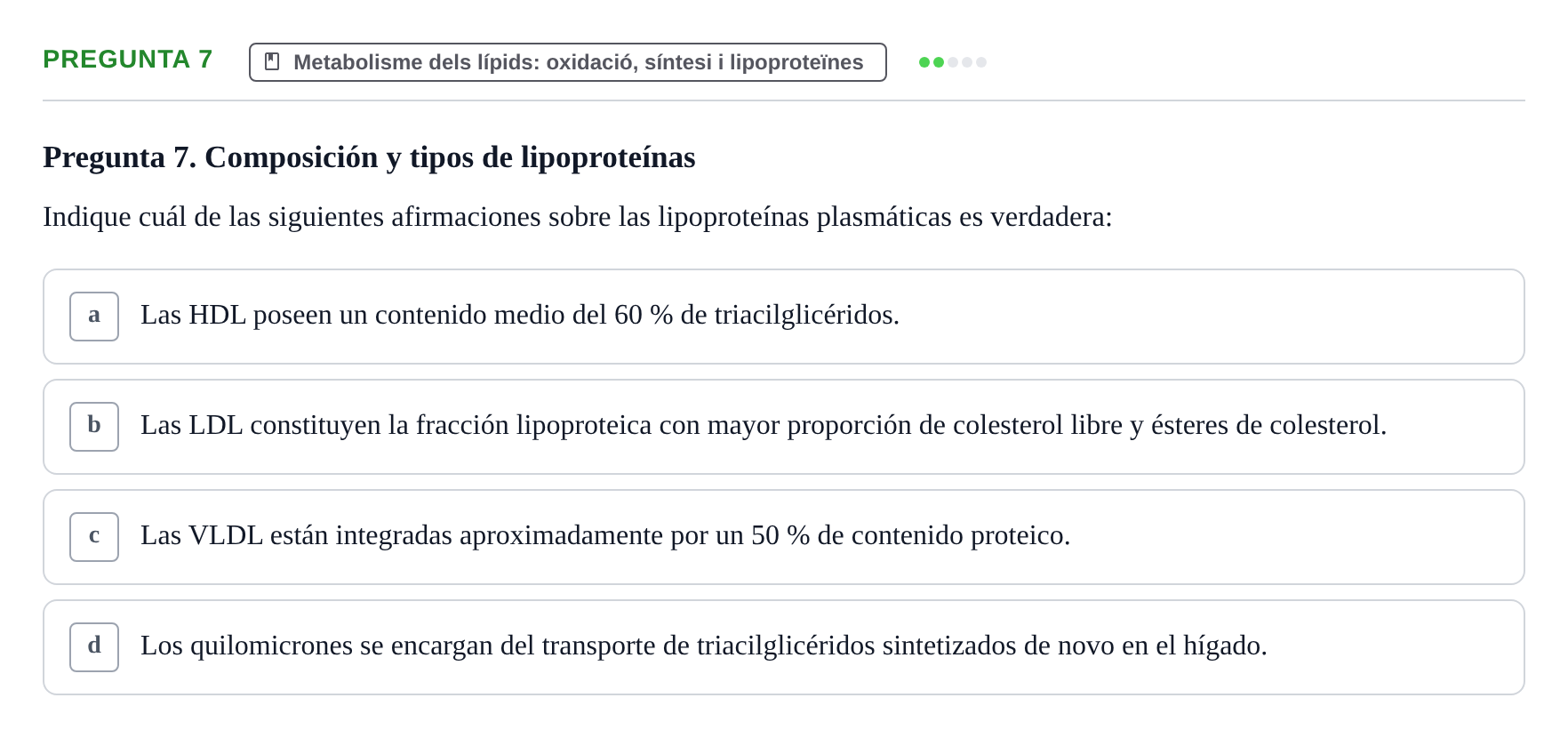 Enunciado: Pregunta 7 · Bioquímica UDL Examen de Bioquímica: Bloque 3