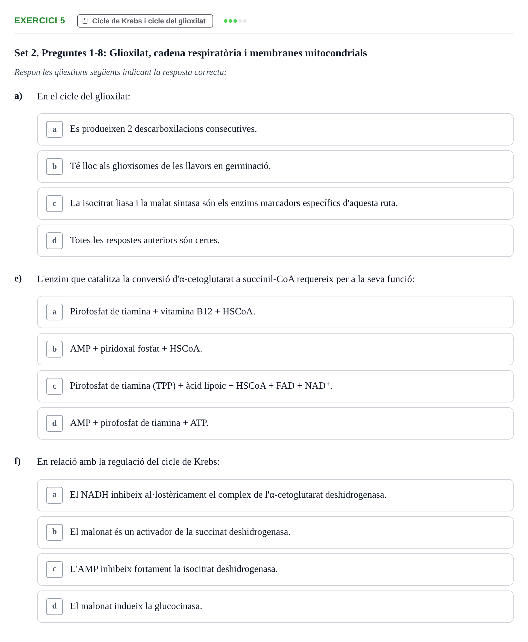 Enunciado: Ejercicio 5 - Cicle de Krebs i cicle del glioxilat · Bioquímica UDL Recopilatori d'Exàmens: Metabolisme i Bioenergètica