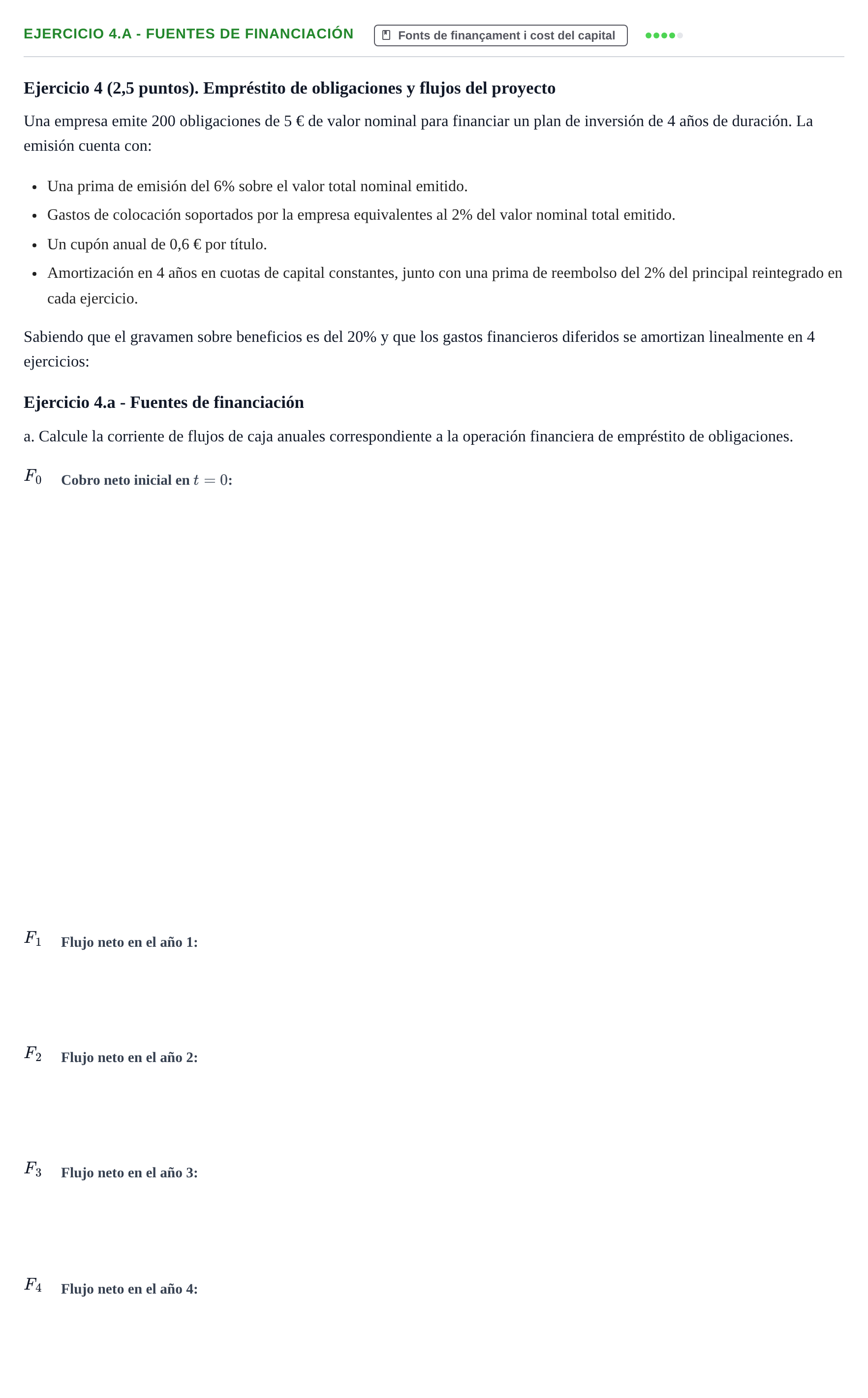 Enunciado: Ejercicio 4.a - Fuentes de financiación · Organització i Gestió d'Empreses UAB 2022
