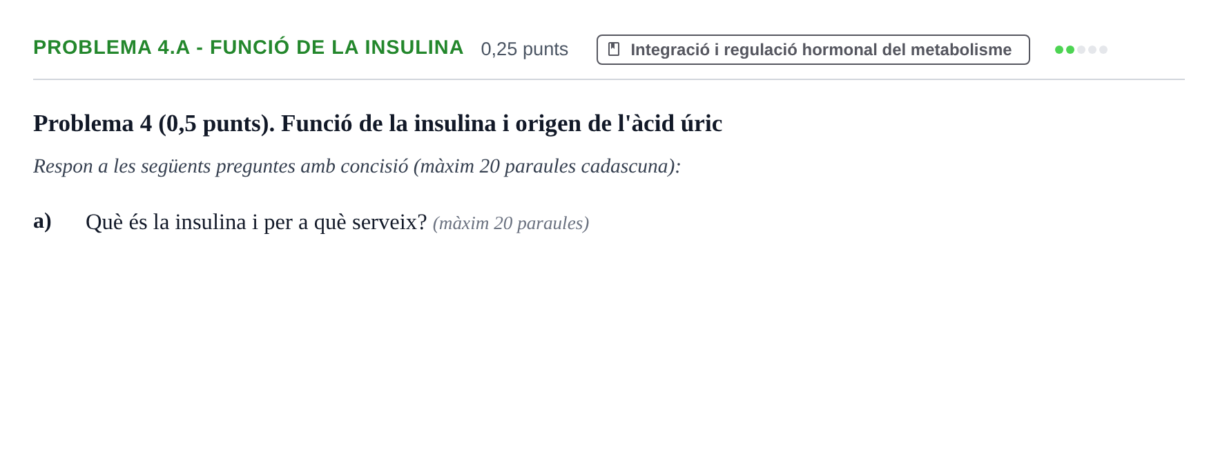 Enunciado: Problema 4.a - Funció de la insulina · Bioquímica UDL Exemples
