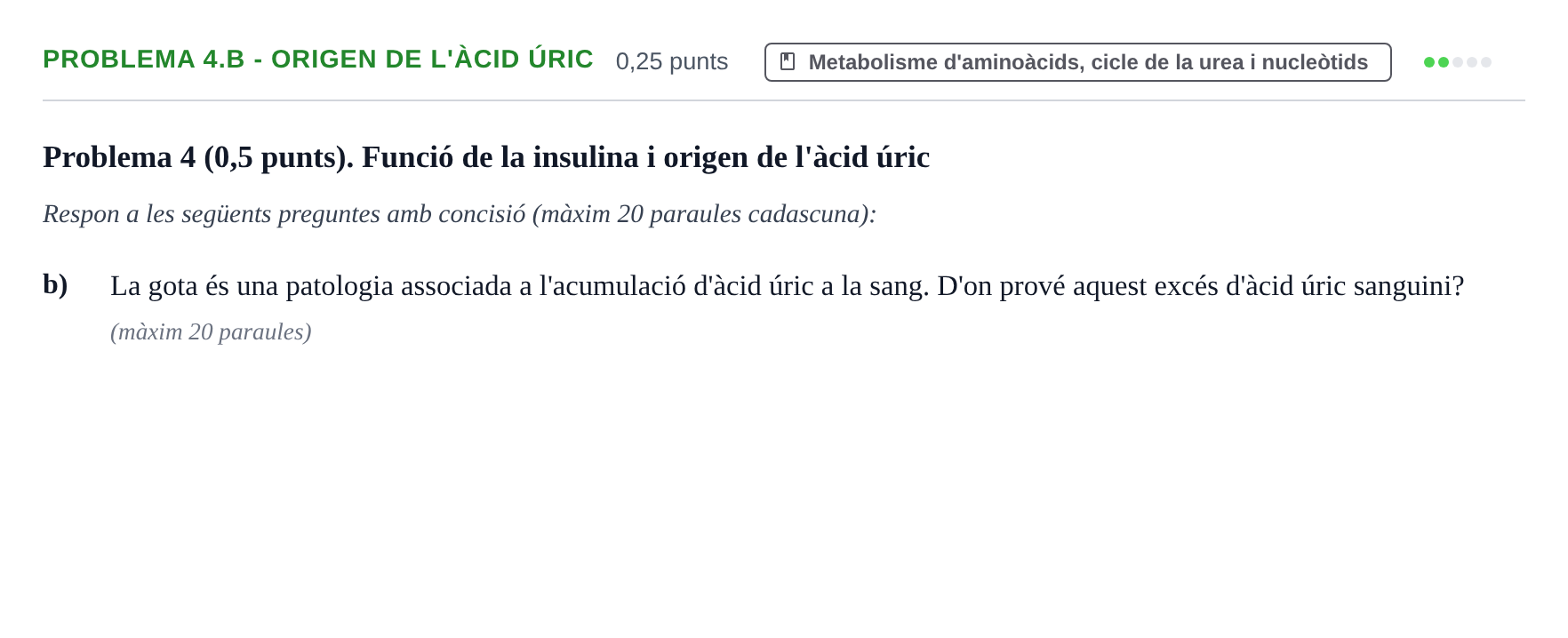 Enunciado: Problema 4.b - Origen de l'àcid úric · Bioquímica UDL Exemples