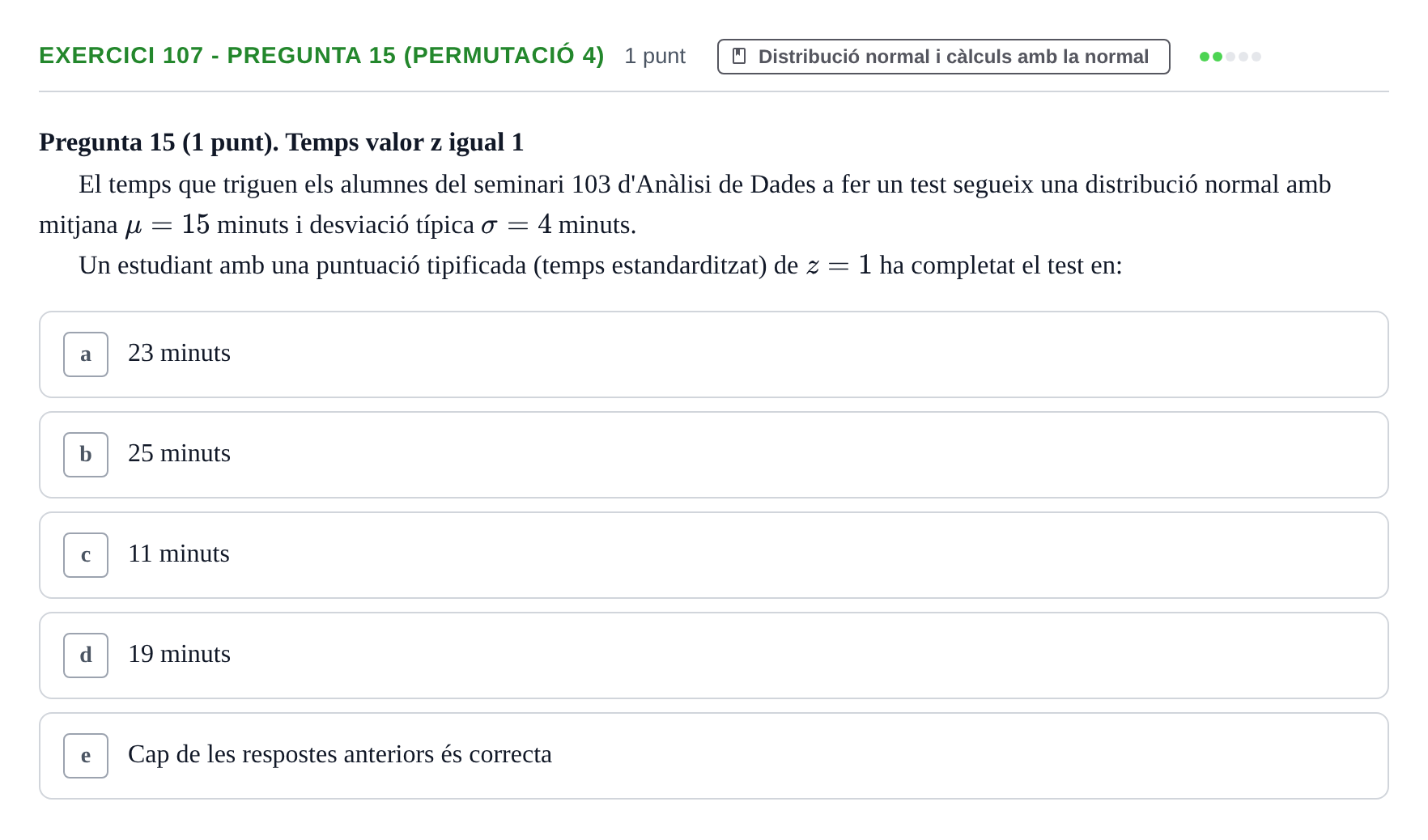 Enunciado: Ejercicio 107 - Pregunta 15 (Permutació 4) · Anàlisi de Dades UPF 2014