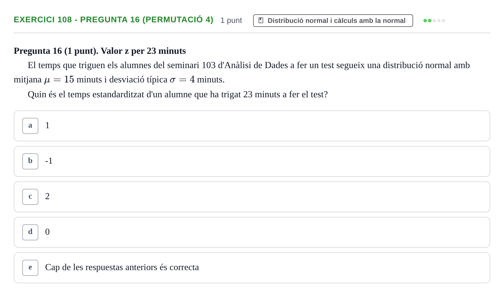 Enunciado: Ejercicio 108 - Pregunta 16 (Permutació 4) · Anàlisi de Dades UPF 2014