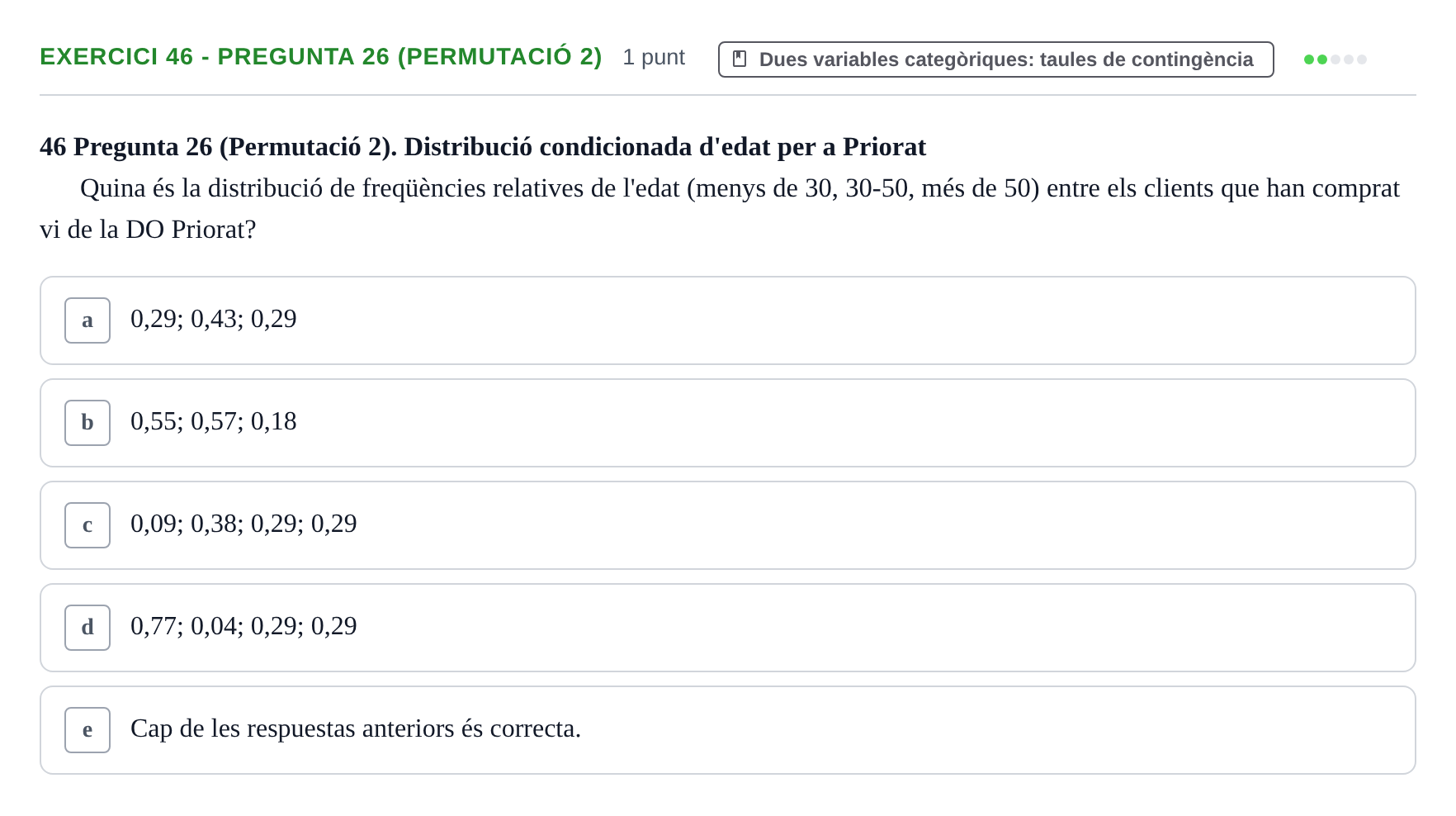 Enunciado: Ejercicio 46 - Pregunta 26 (Permutació 2) · Anàlisi de Dades UPF 2014
