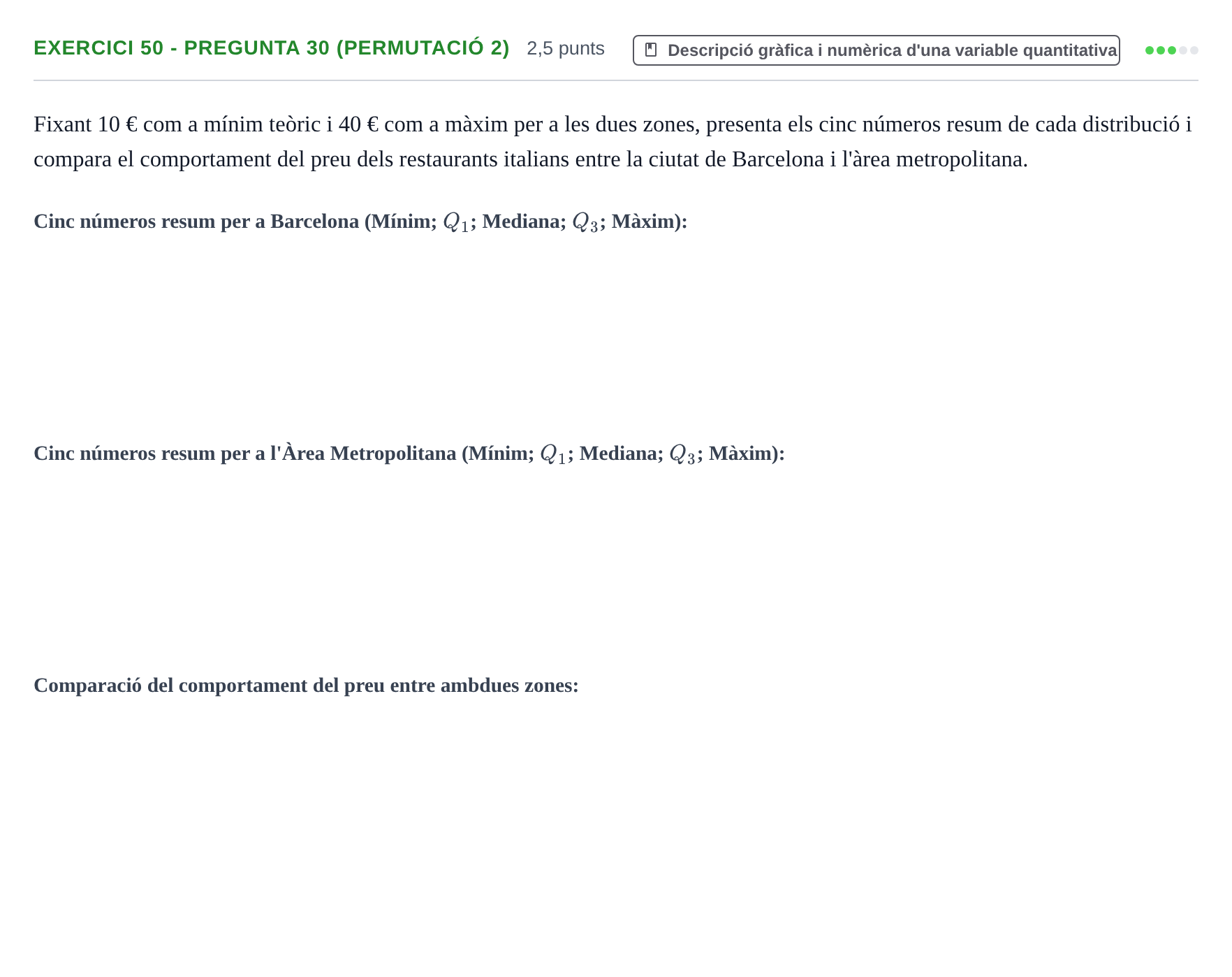 Enunciado: Ejercicio 50 - Pregunta 30 (Permutació 2) · Anàlisi de Dades UPF 2014