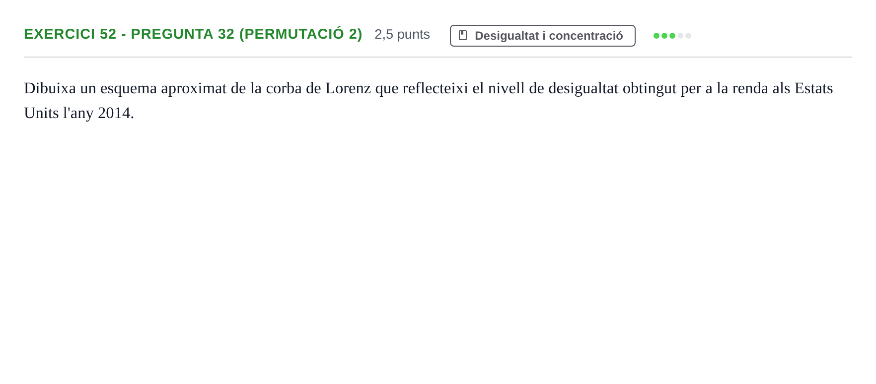 Enunciado: Ejercicio 52 - Pregunta 32 (Permutació 2) · Anàlisi de Dades UPF 2014