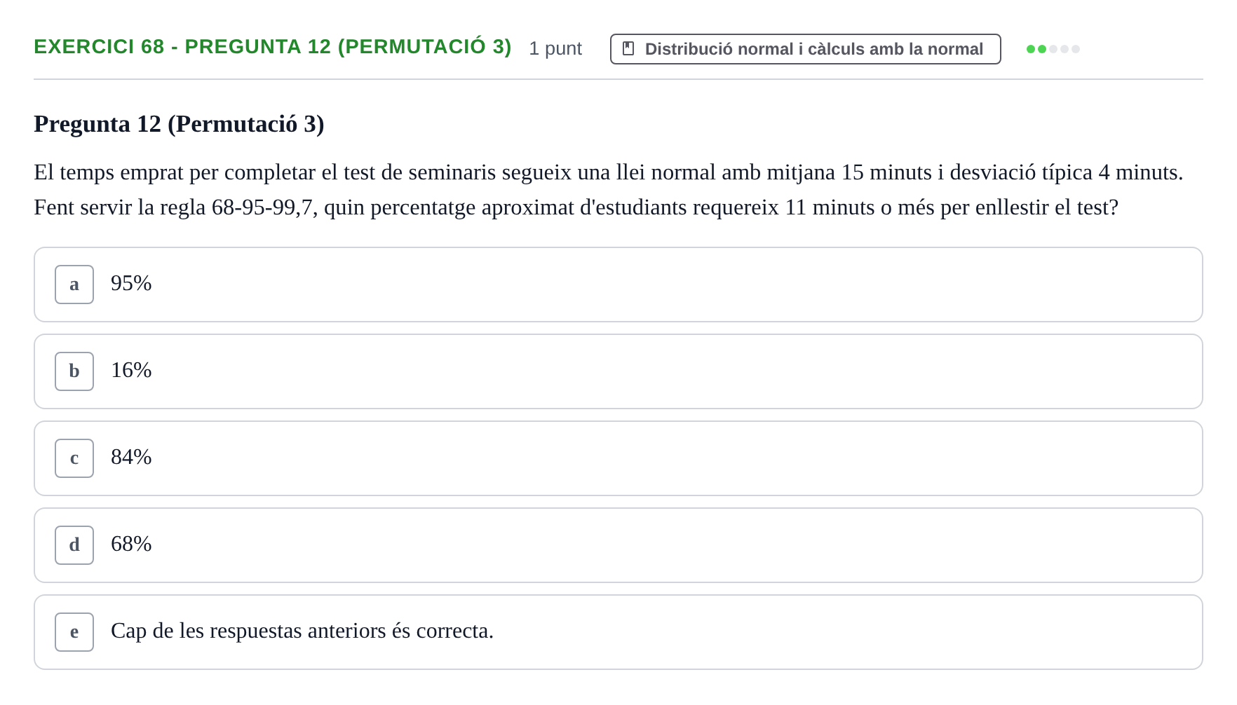 Enunciado: Ejercicio 68 - Pregunta 12 (Permutació 3) · Anàlisi de Dades UPF 2014
