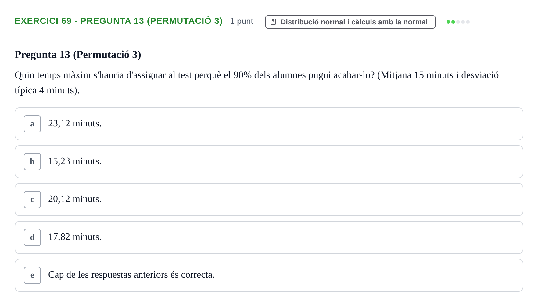 Enunciado: Ejercicio 69 - Pregunta 13 (Permutació 3) · Anàlisi de Dades UPF 2014