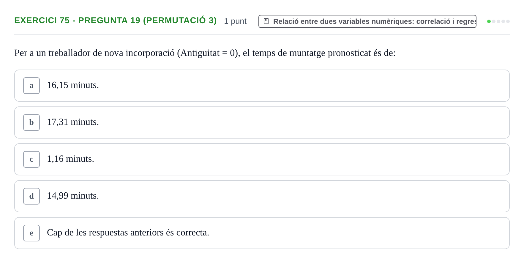 Enunciado: Ejercicio 75 - Pregunta 19 (Permutació 3) · Anàlisi de Dades UPF 2014