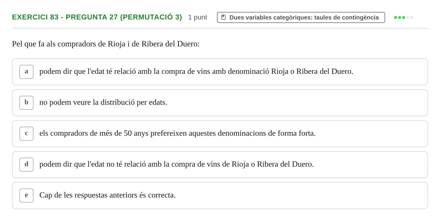 Enunciado: Ejercicio 83 - Pregunta 27 (Permutació 3) · Anàlisi de Dades UPF 2014