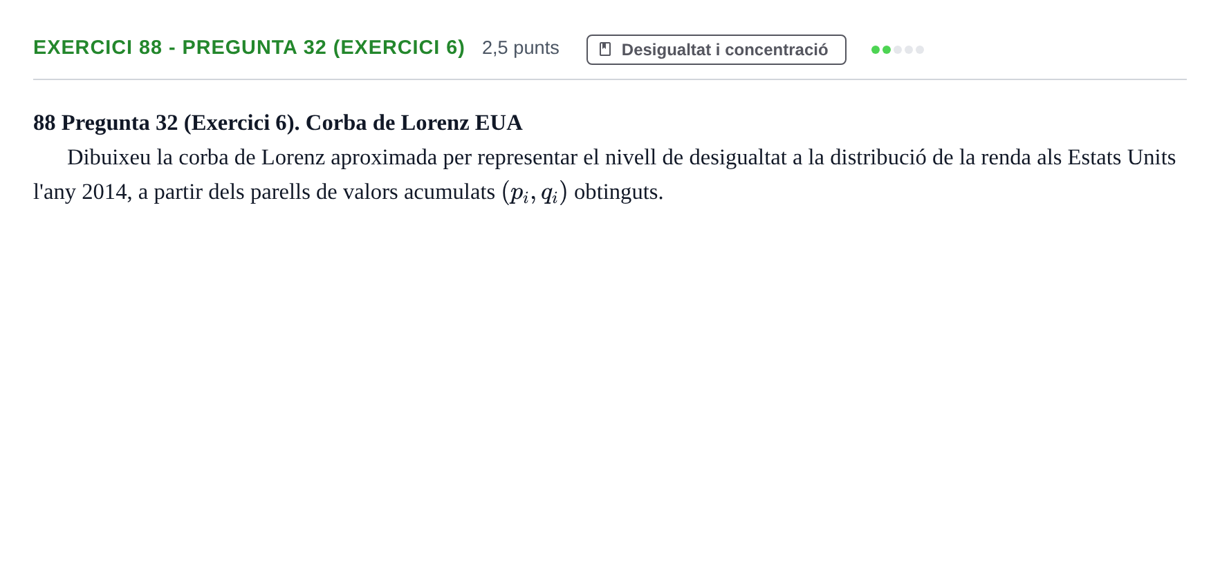 Enunciado: Ejercicio 88 - Pregunta 32 (Exercici 6) · Anàlisi de Dades UPF 2014