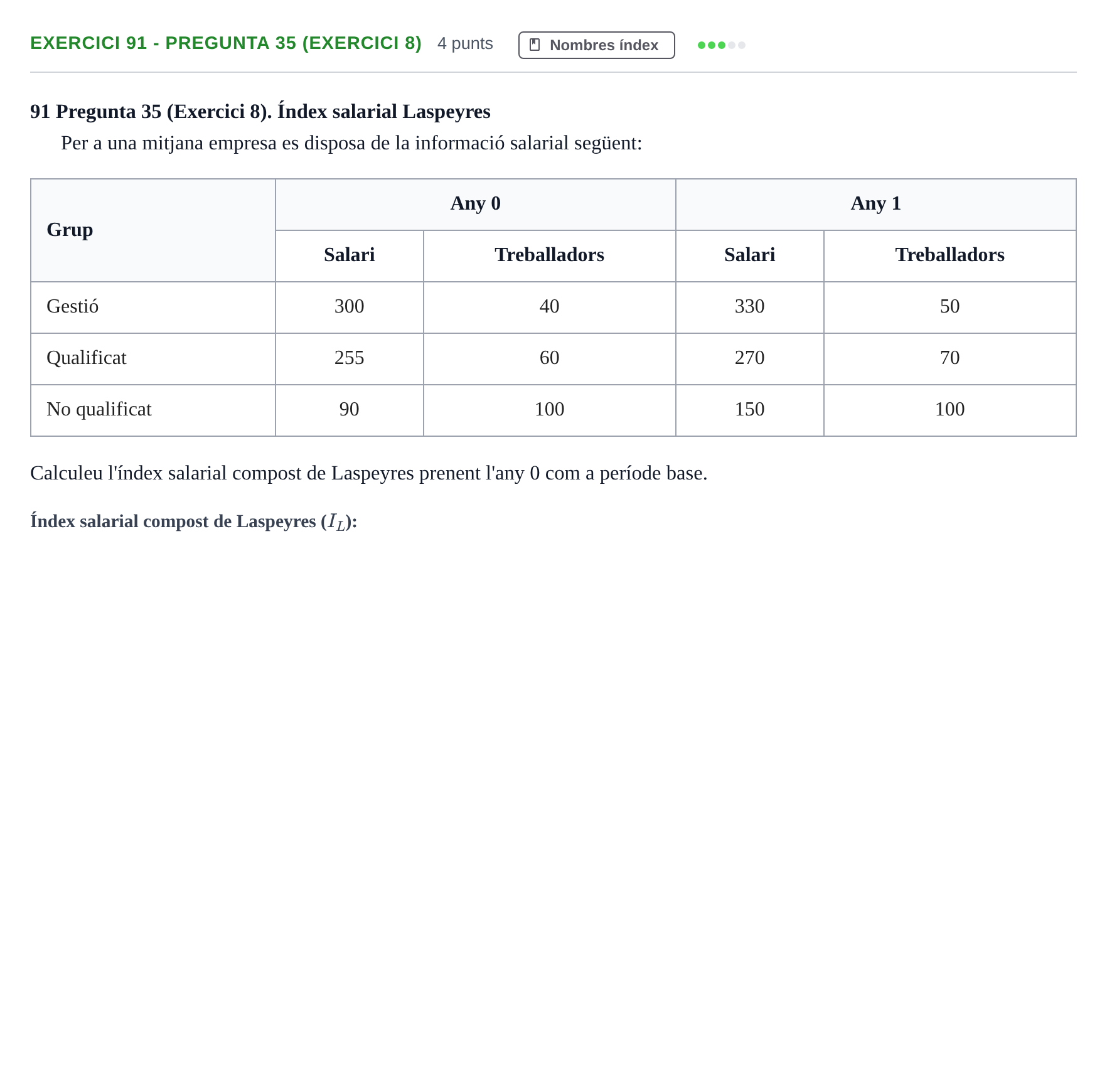 Enunciado: Ejercicio 91 - Pregunta 35 (Exercici 8) · Anàlisi de Dades UPF 2014