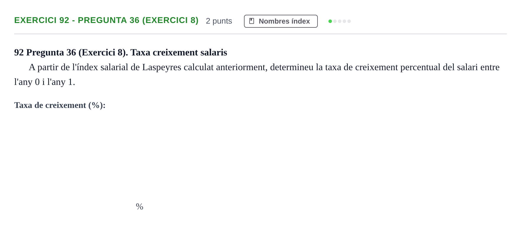 Enunciado: Ejercicio 92 - Pregunta 36 (Exercici 8) · Anàlisi de Dades UPF 2014