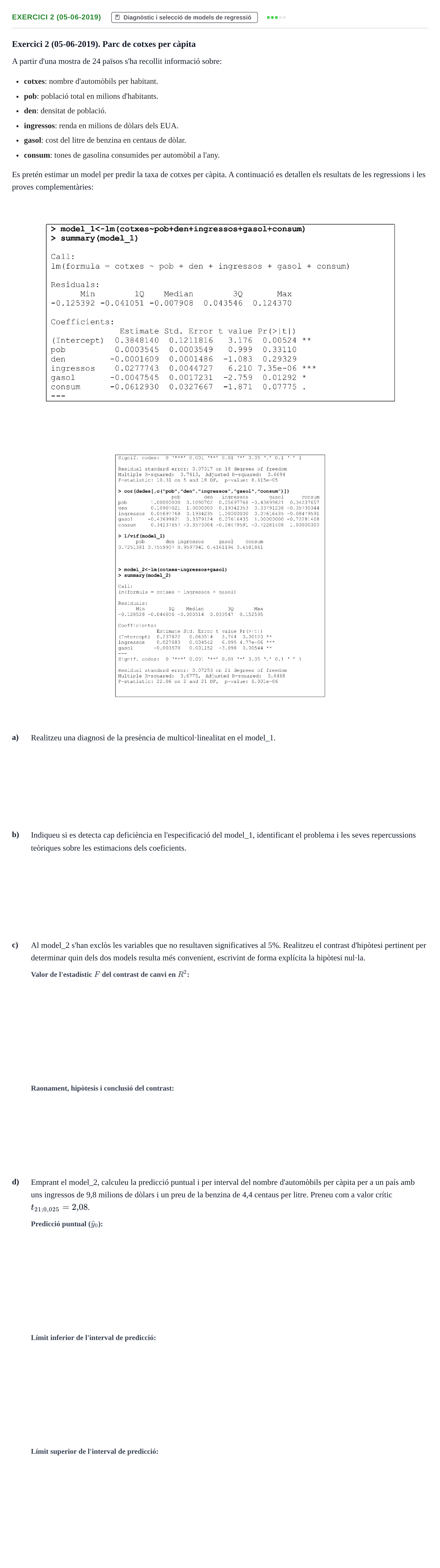Enunciado: Exercici 2 (05-06-2019) · Estadística URL Juny 2021