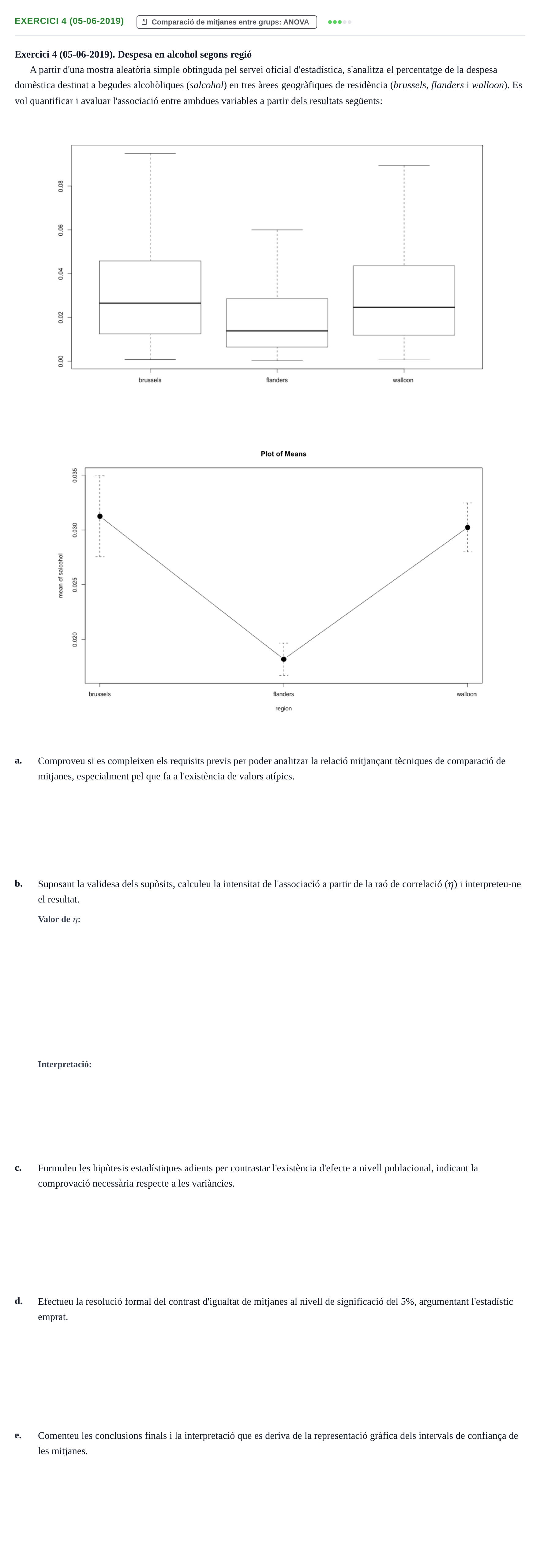 Enunciado: Exercici 4 (05-06-2019) · Estadística URL Juny 2021