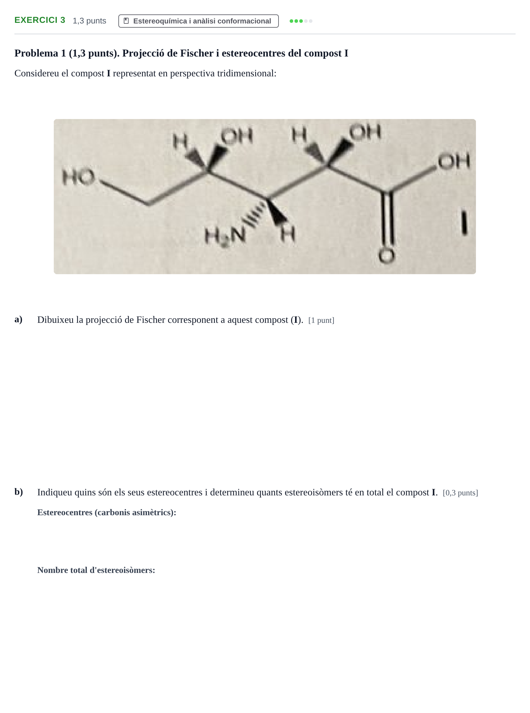 Enunciado: Problema 3 · Química General y Orgánica UDL Recull d'exàmens de Química Orgànica: Estereoquímica i Anàlisi Conformacional