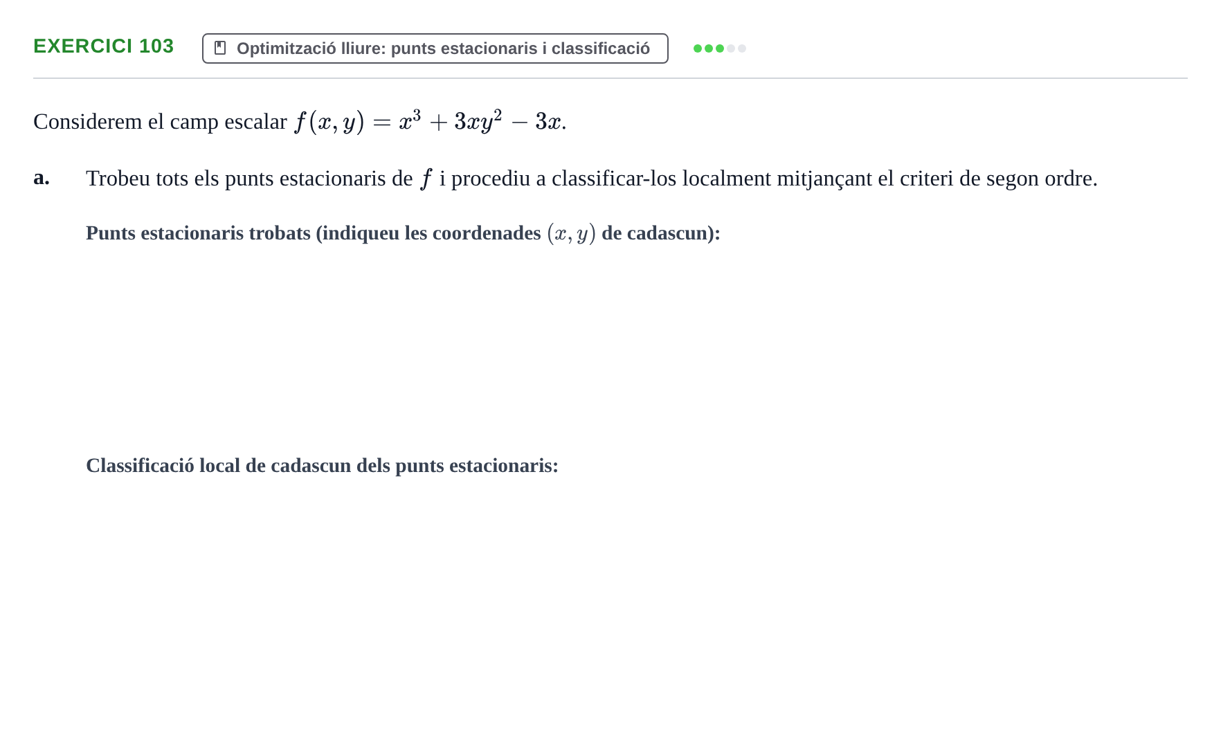 Enunciado: Ejercicio 103 - Optimització lliure: punts estacionaris i c… · Matemàtiques Ii UPF 2012