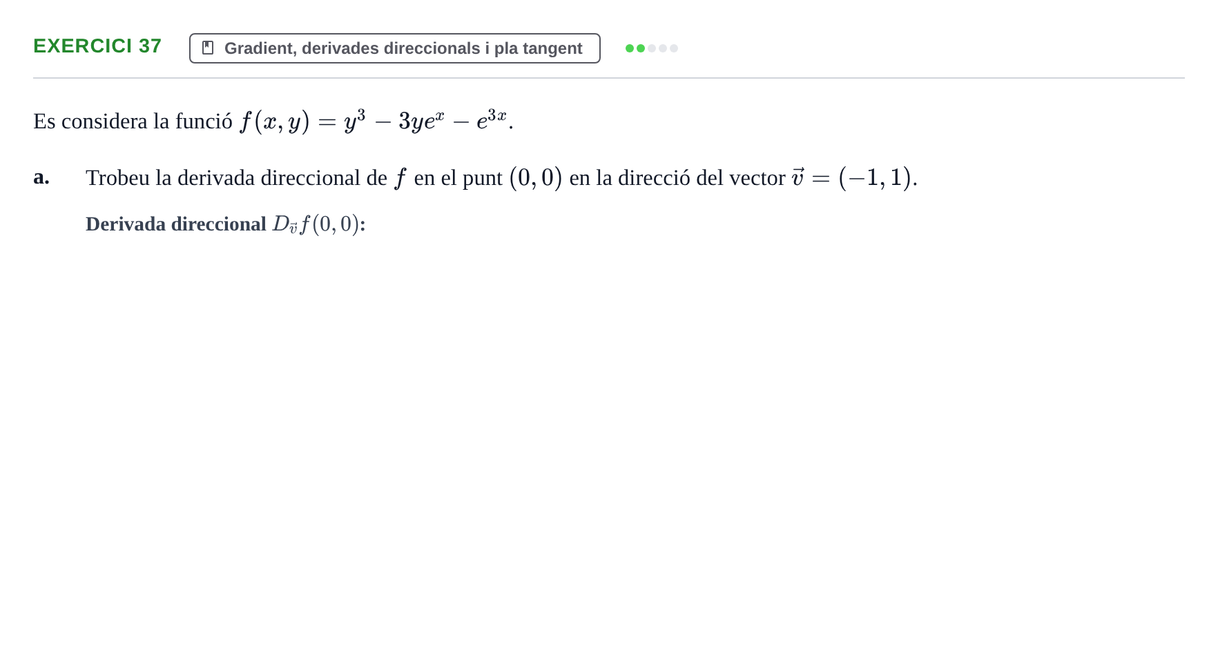 Enunciado: Ejercicio 37 - Gradient, derivades direccionals i pla tange… · Matemàtiques Ii UPF 2012
