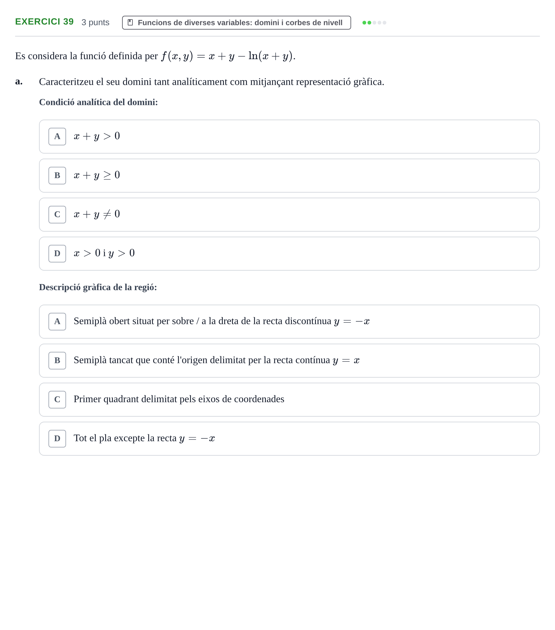 Enunciado: Ejercicio 39 - Funcions de diverses variables: domini i cor… · Matemàtiques Ii UPF 2012
