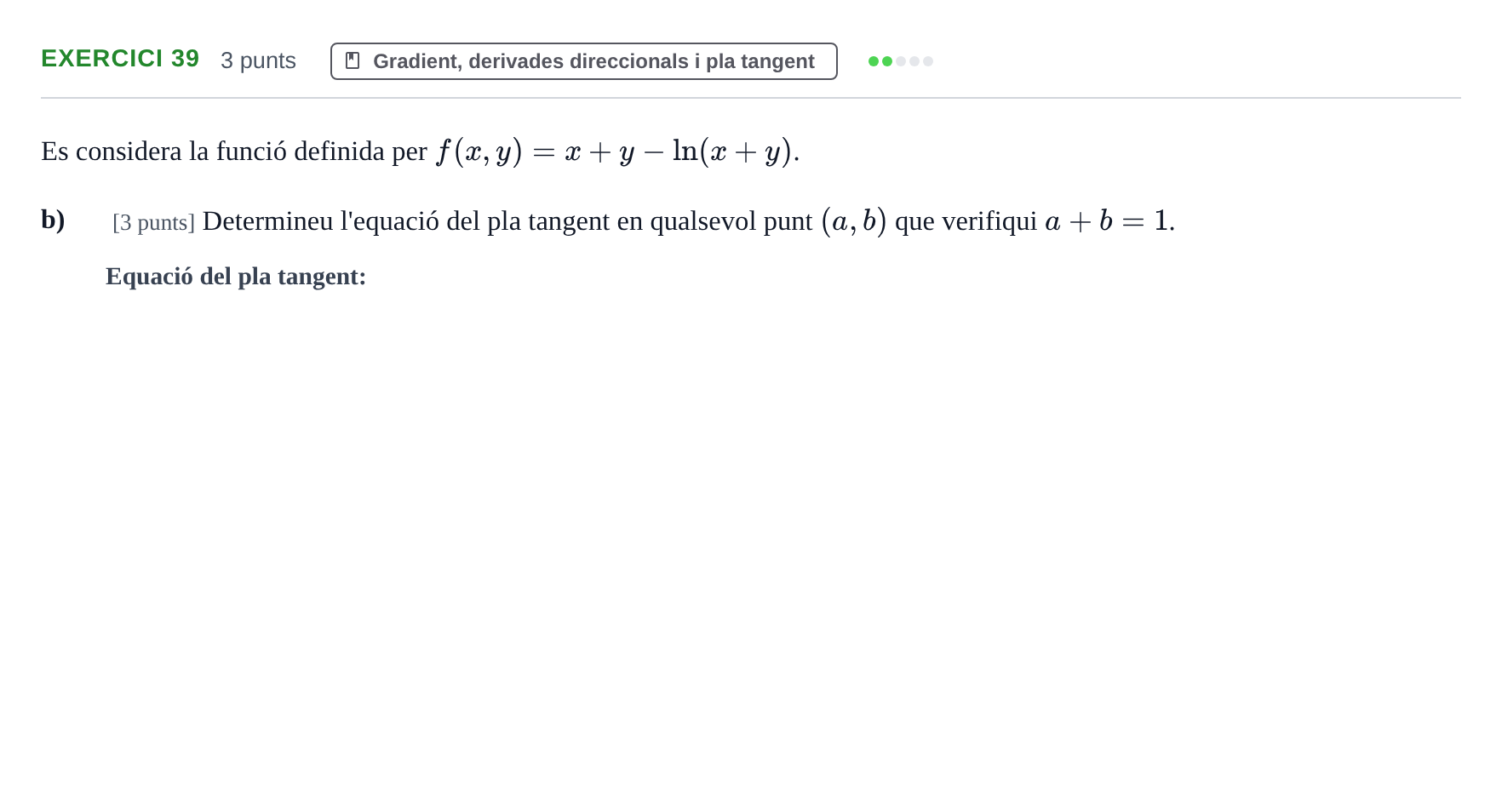 Enunciado: Ejercicio 39 - Gradient, derivades direccionals i pla tange… · Matemàtiques Ii UPF 2012