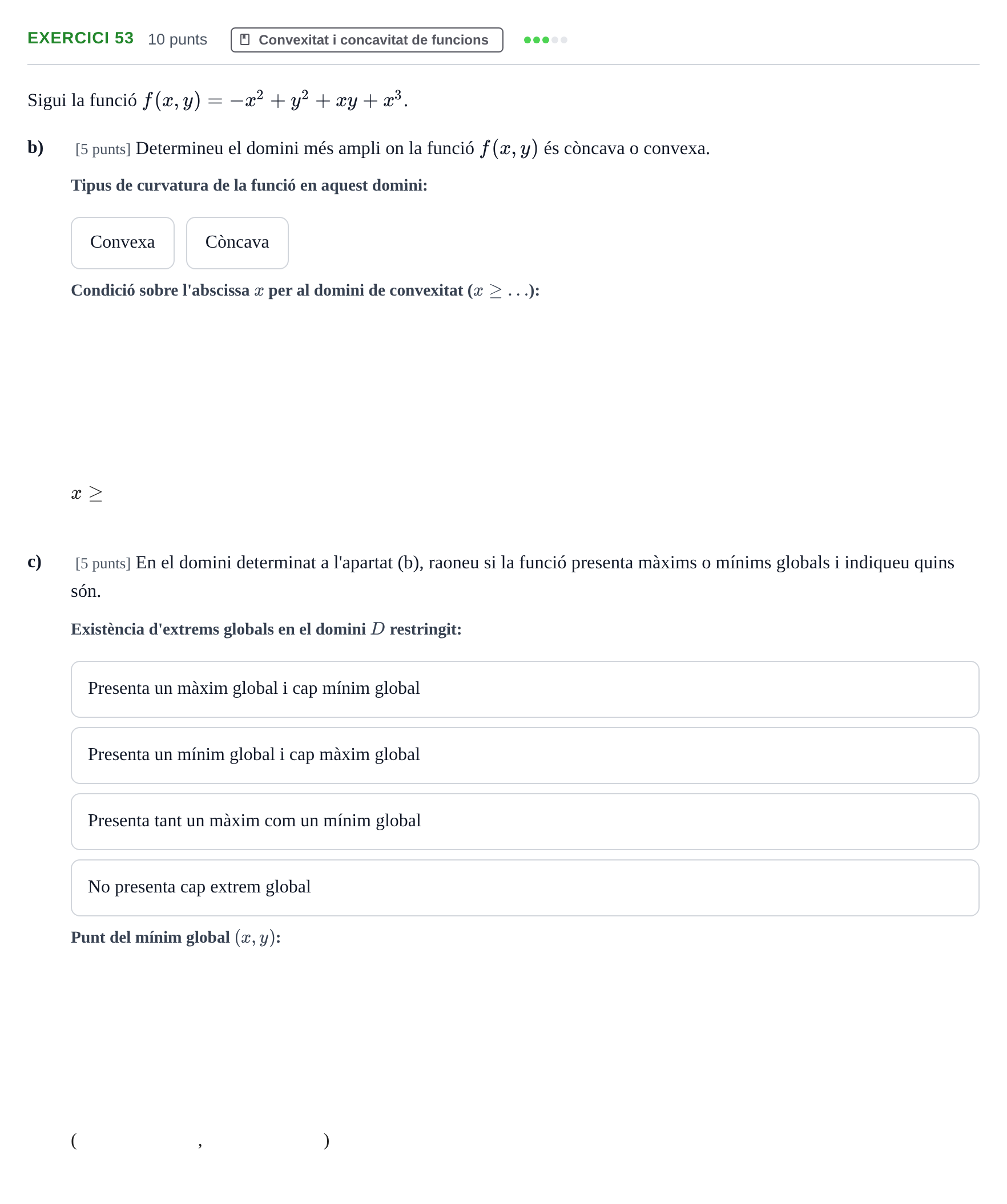 Enunciado: Ejercicio 53 - Convexitat i concavitat de funcions · Matemàtiques Ii UPF 2012