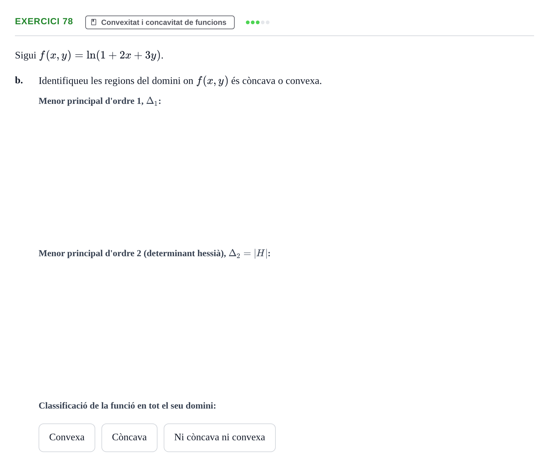 Enunciado: Ejercicio 78 - Convexitat i concavitat de funcions · Matemàtiques Ii UPF 2012