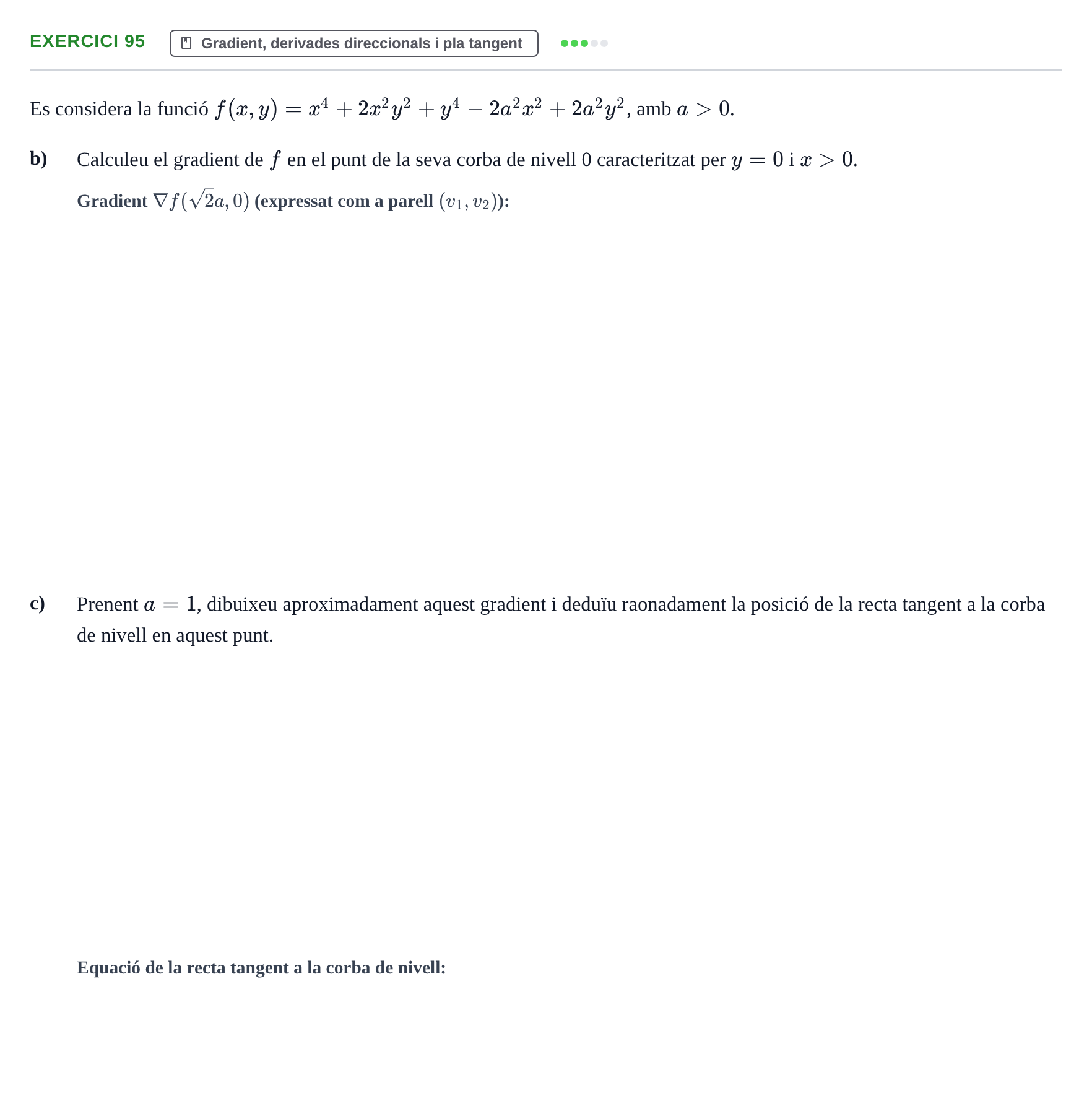 Enunciado: Ejercicio 95 - Gradient, derivades direccionals i pla tange… · Matemàtiques Ii UPF 2012