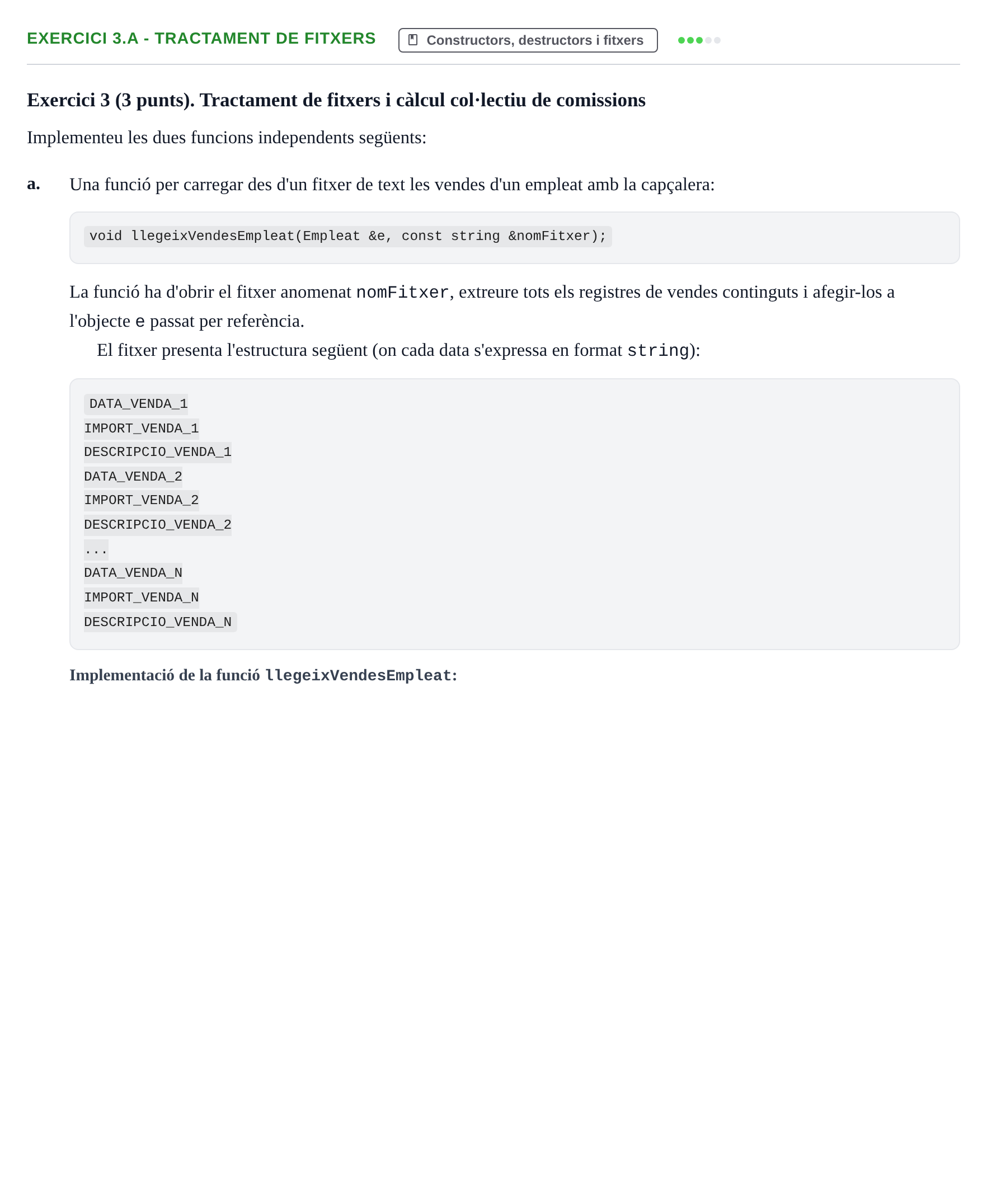Enunciado: Exercici 3.a - Tractament de fitxers · Metodologia de la Programació UAB 2017