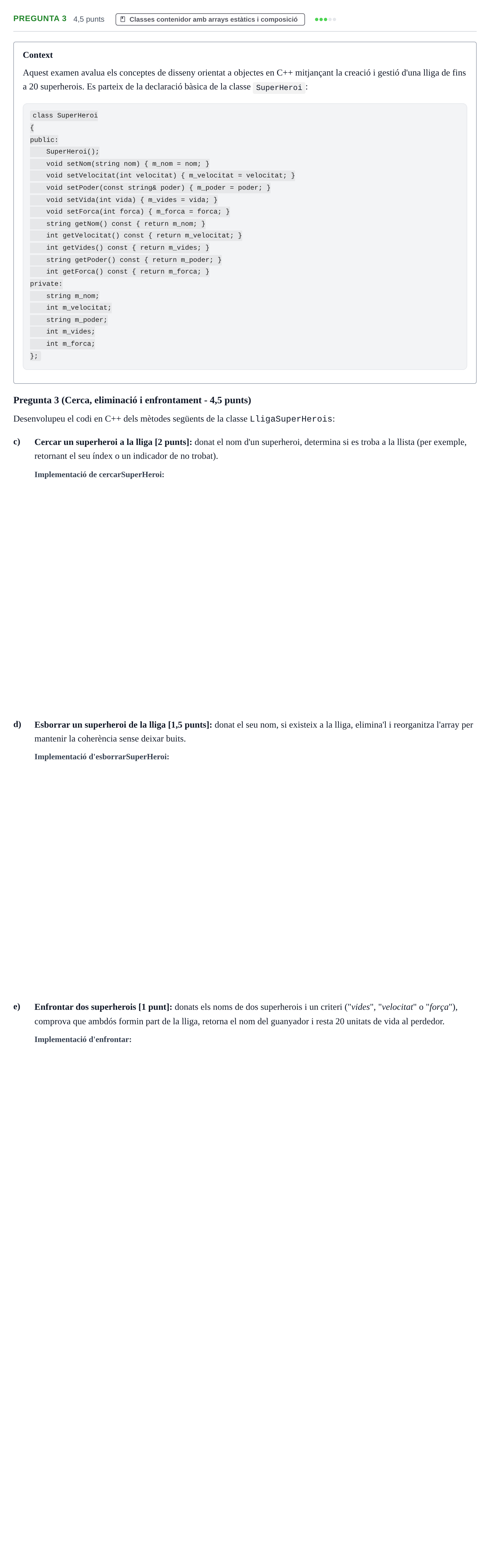 Enunciado: Pregunta 3 - Classes contenidor amb arrays estàti… · Metodologia de la Programació UAB 2018