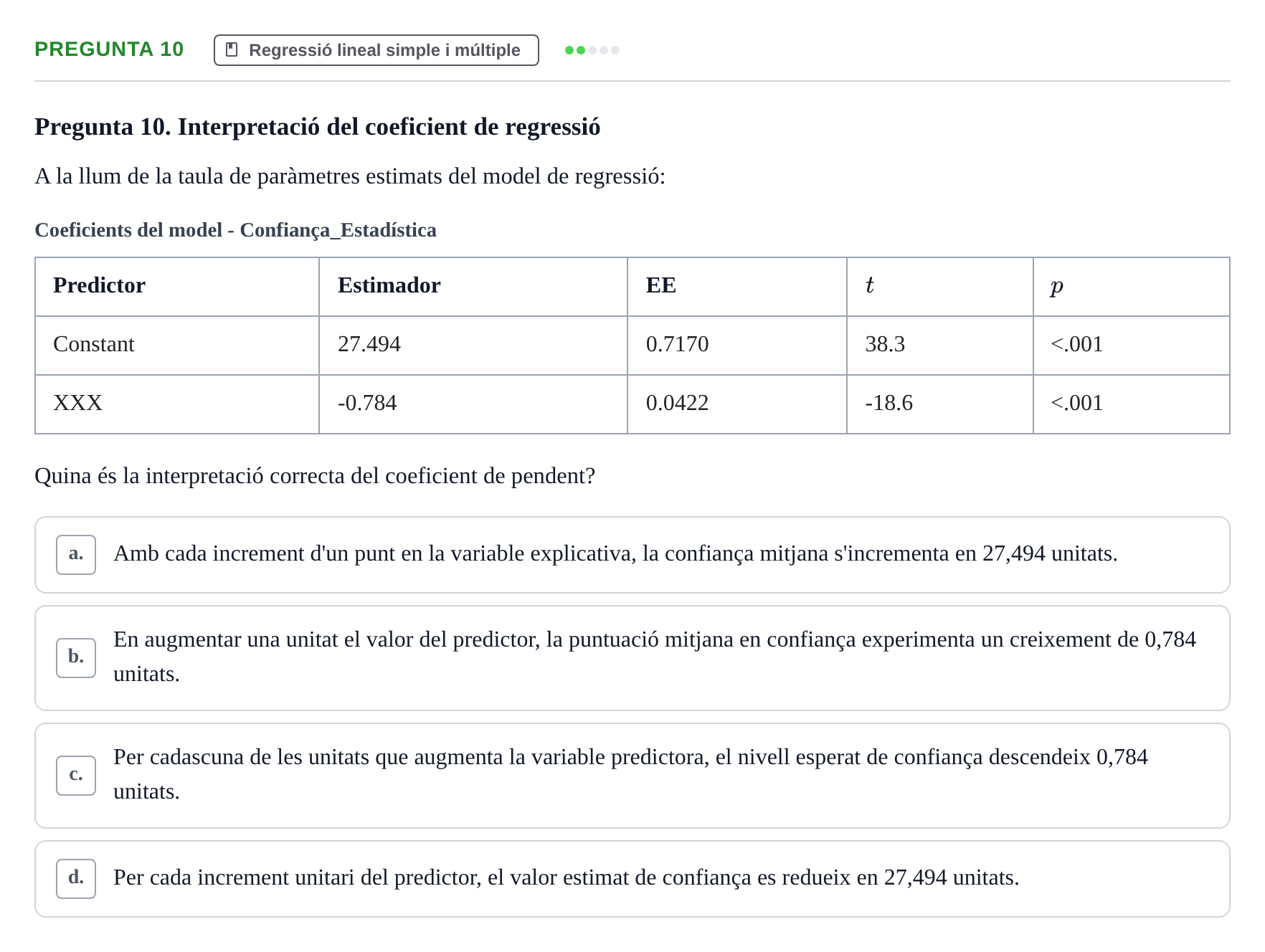 Enunciado: Pregunta 10 · Estadística UB Examen de Contrast de Mitjanes i Regressió