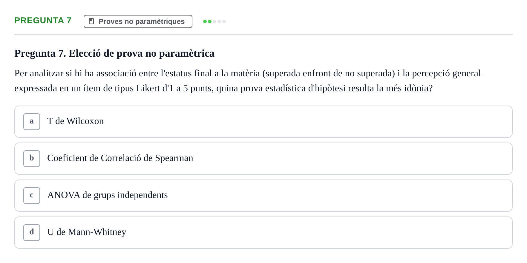 Enunciado: Pregunta 7 · Estadística UB Examen de Contrast de Mitjanes i Regressió
