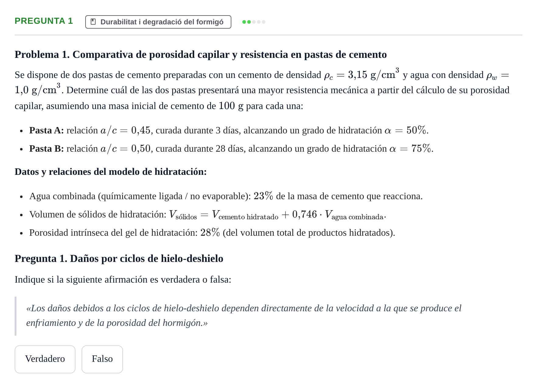 Enunciado: Pregunta 1 · Materials de Construcció UPC Cuestionario y problemas de autoevaluación: Tecnología del Hormigón y Durabilidad