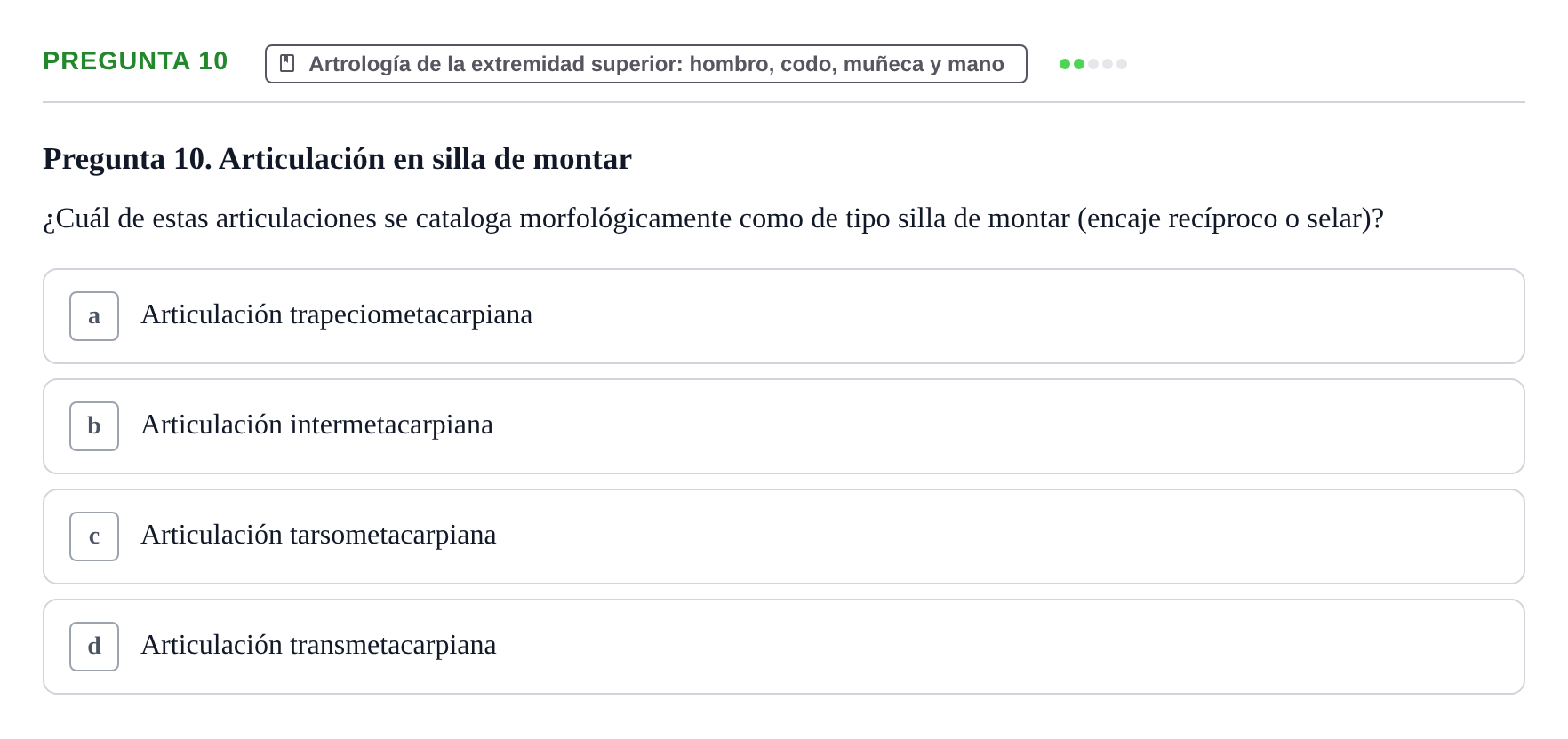 Enunciado: Pregunta 10 · Anatomía aplicada a la actividad física y el deporte UPF Examen de Anatomía General y del Aparato Locomotor