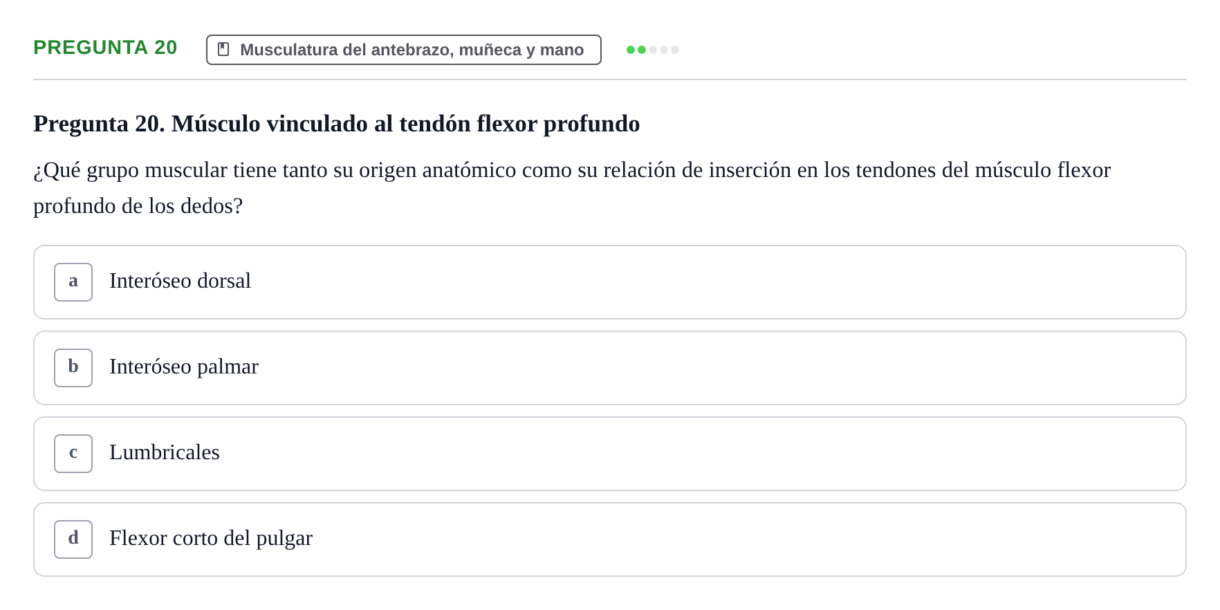 Enunciado: Pregunta 20 · Anatomía aplicada a la actividad física y el deporte UPF Examen de Anatomía General y del Aparato Locomotor