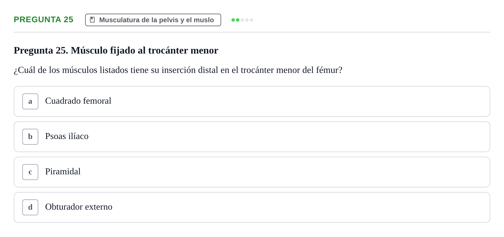 Enunciado: Pregunta 25 · Anatomía aplicada a la actividad física y el deporte UPF Examen de Anatomía General y del Aparato Locomotor