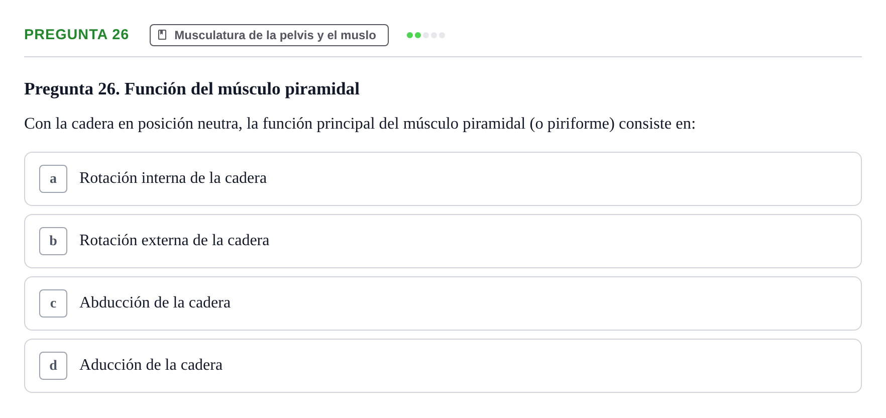 Enunciado: Pregunta 26 · Anatomía aplicada a la actividad física y el deporte UPF Examen de Anatomía General y del Aparato Locomotor
