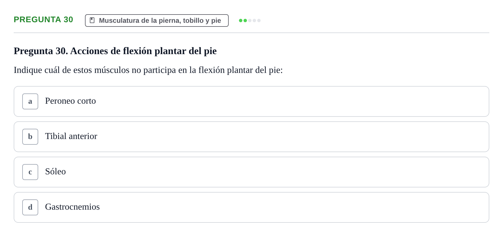 Enunciado: Pregunta 30 · Anatomía aplicada a la actividad física y el deporte UPF Examen de Anatomía General y del Aparato Locomotor